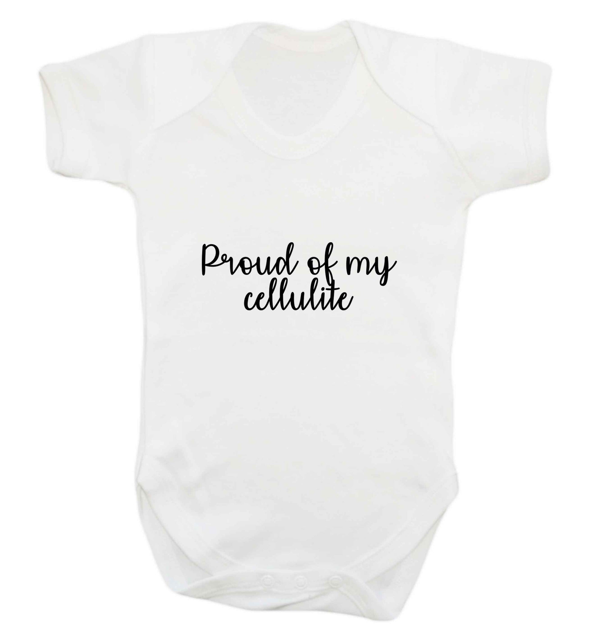 Proud of my cellulite baby vest white 18-24 months