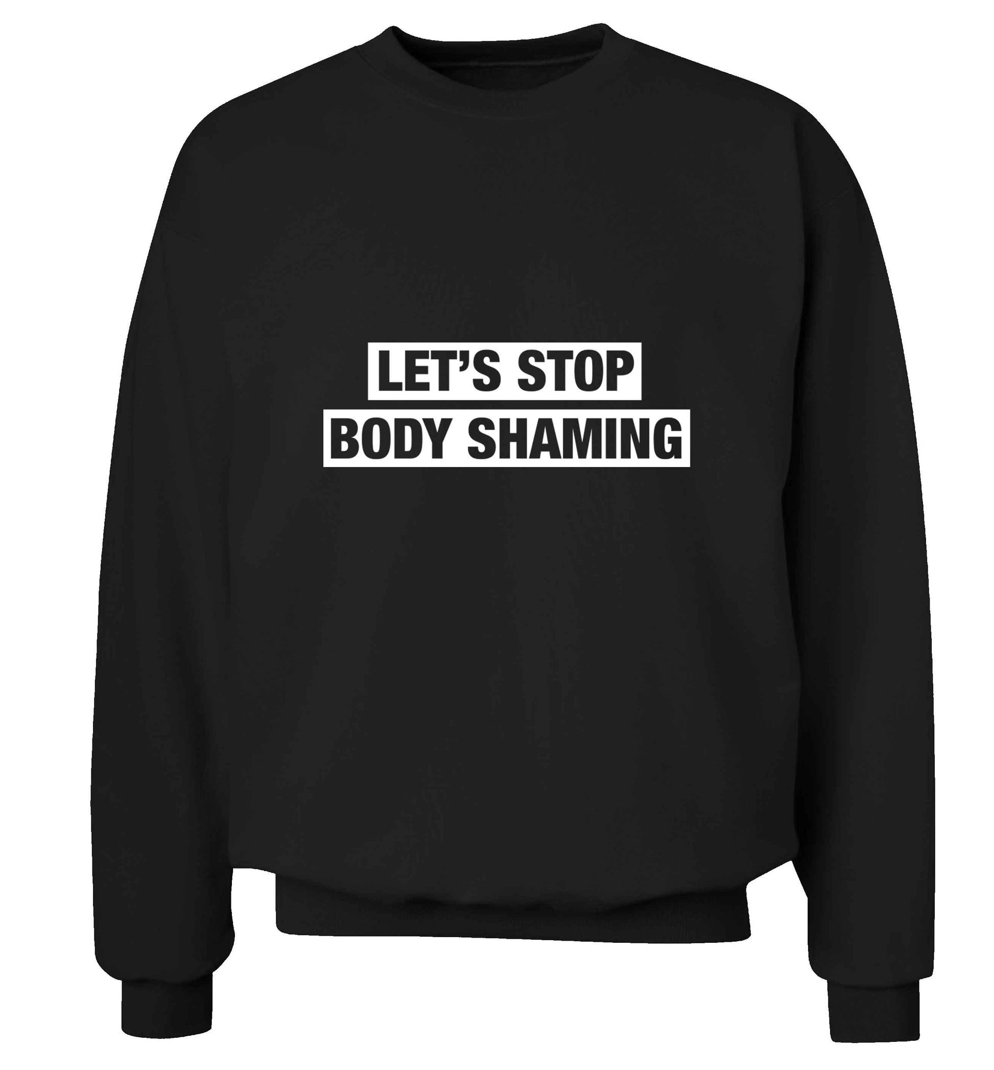 Let's stop body shaming adult's unisex black sweater 2XL
