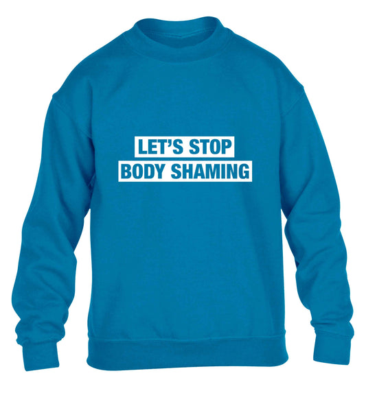 Let's stop body shaming children's blue sweater 12-13 Years