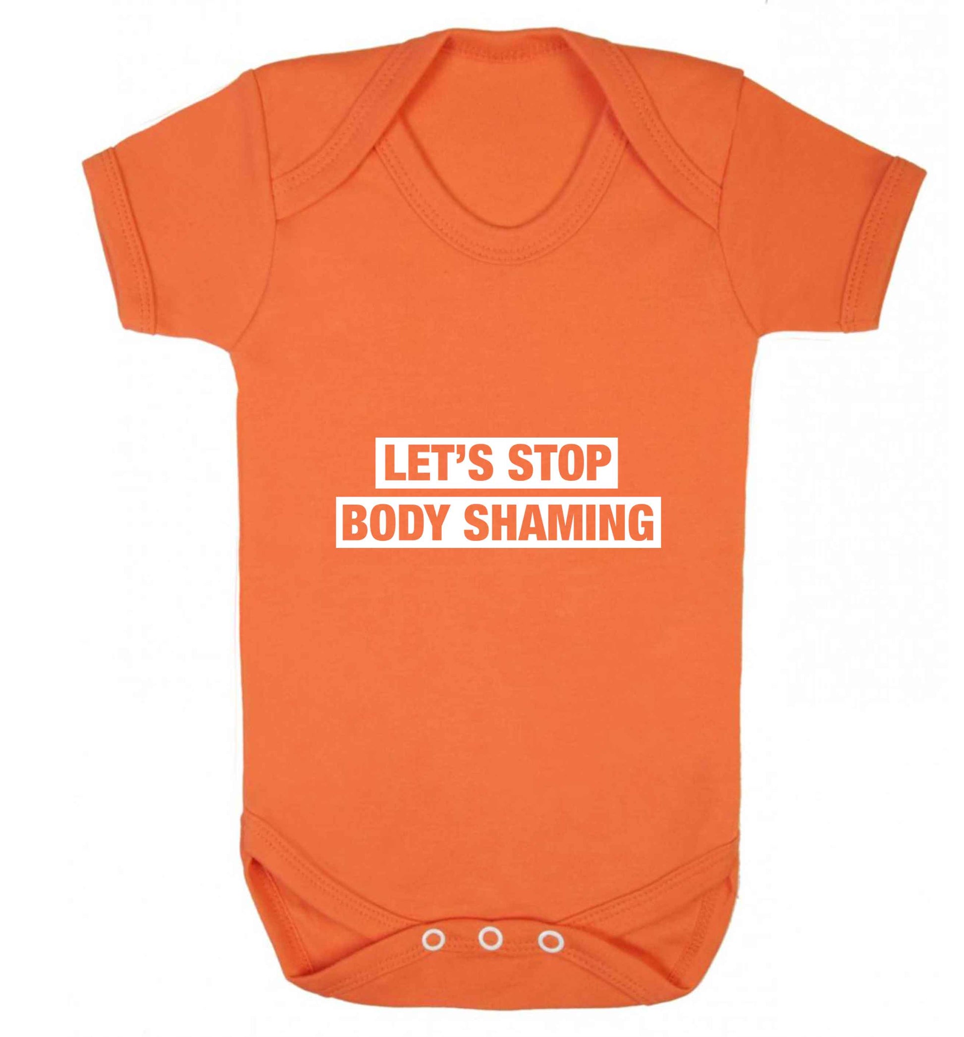 Let's stop body shaming baby vest orange 18-24 months