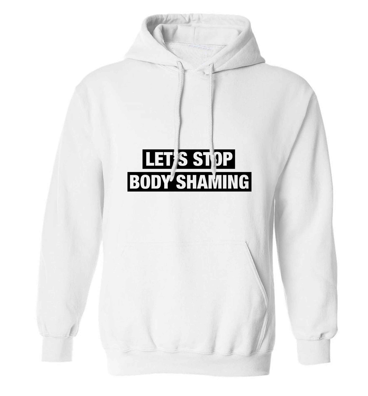 Let's stop body shaming adults unisex white hoodie 2XL