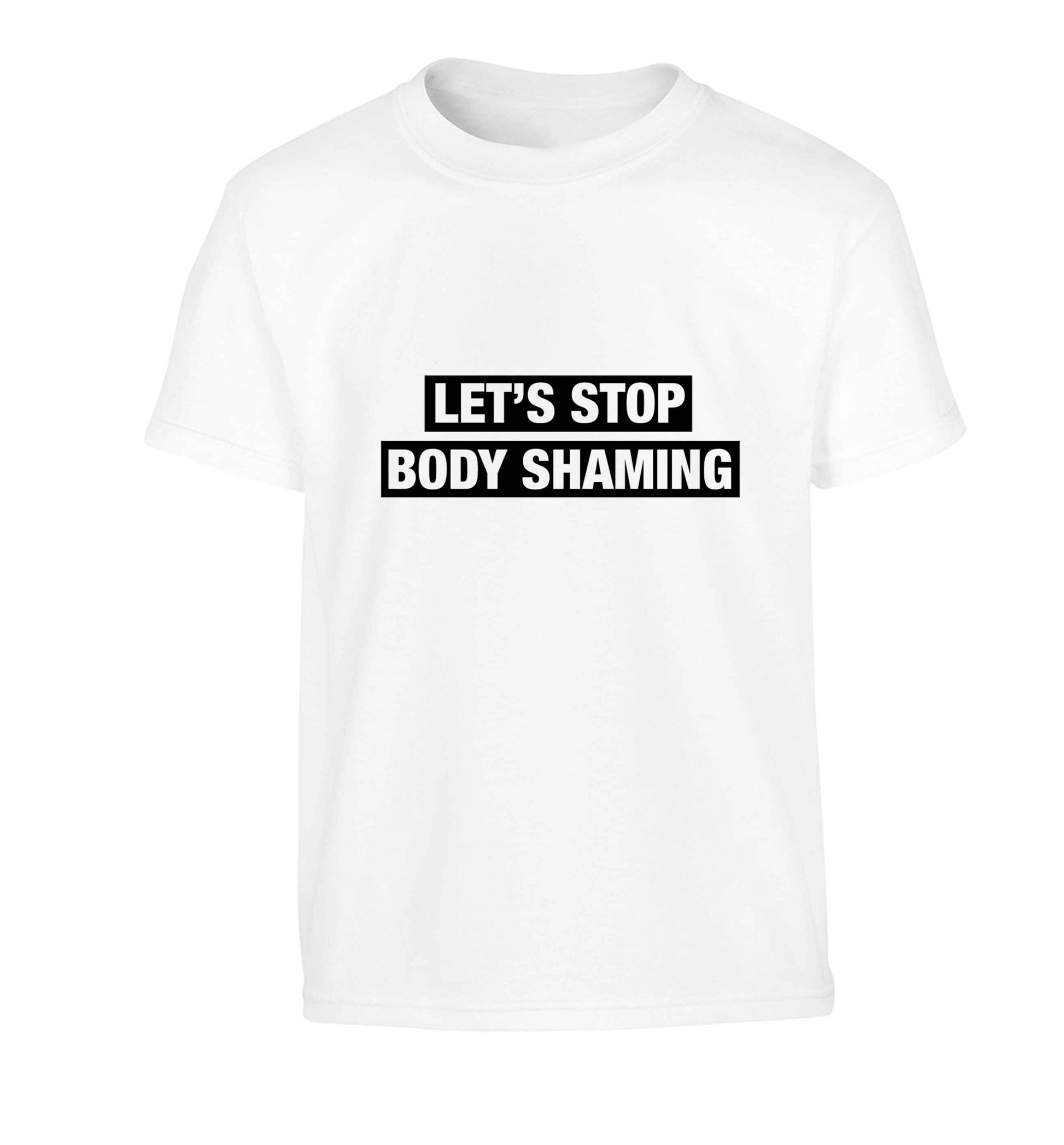 Let's stop body shaming Children's white Tshirt 12-13 Years