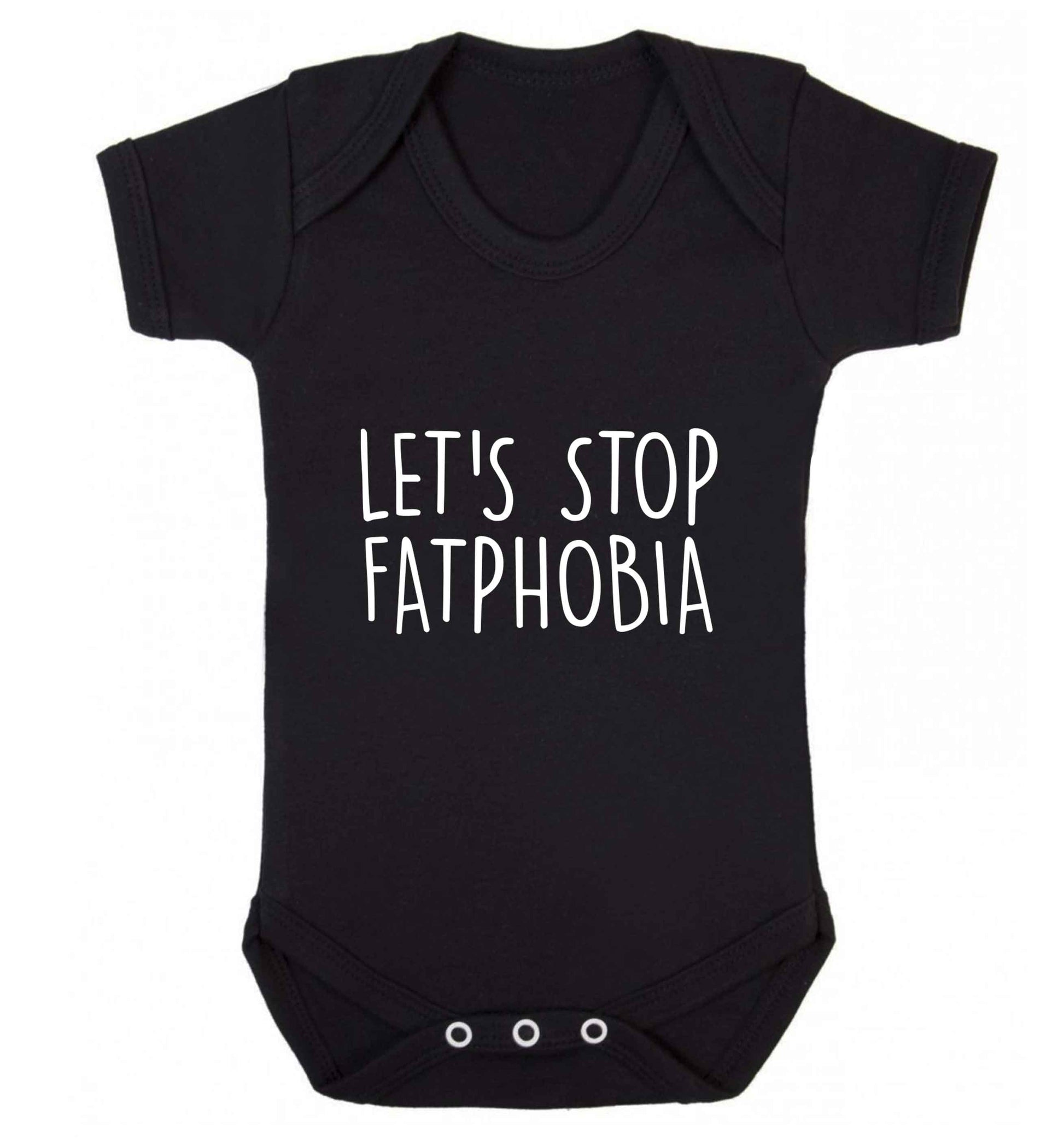 Let's stop fatphobia baby vest black 18-24 months