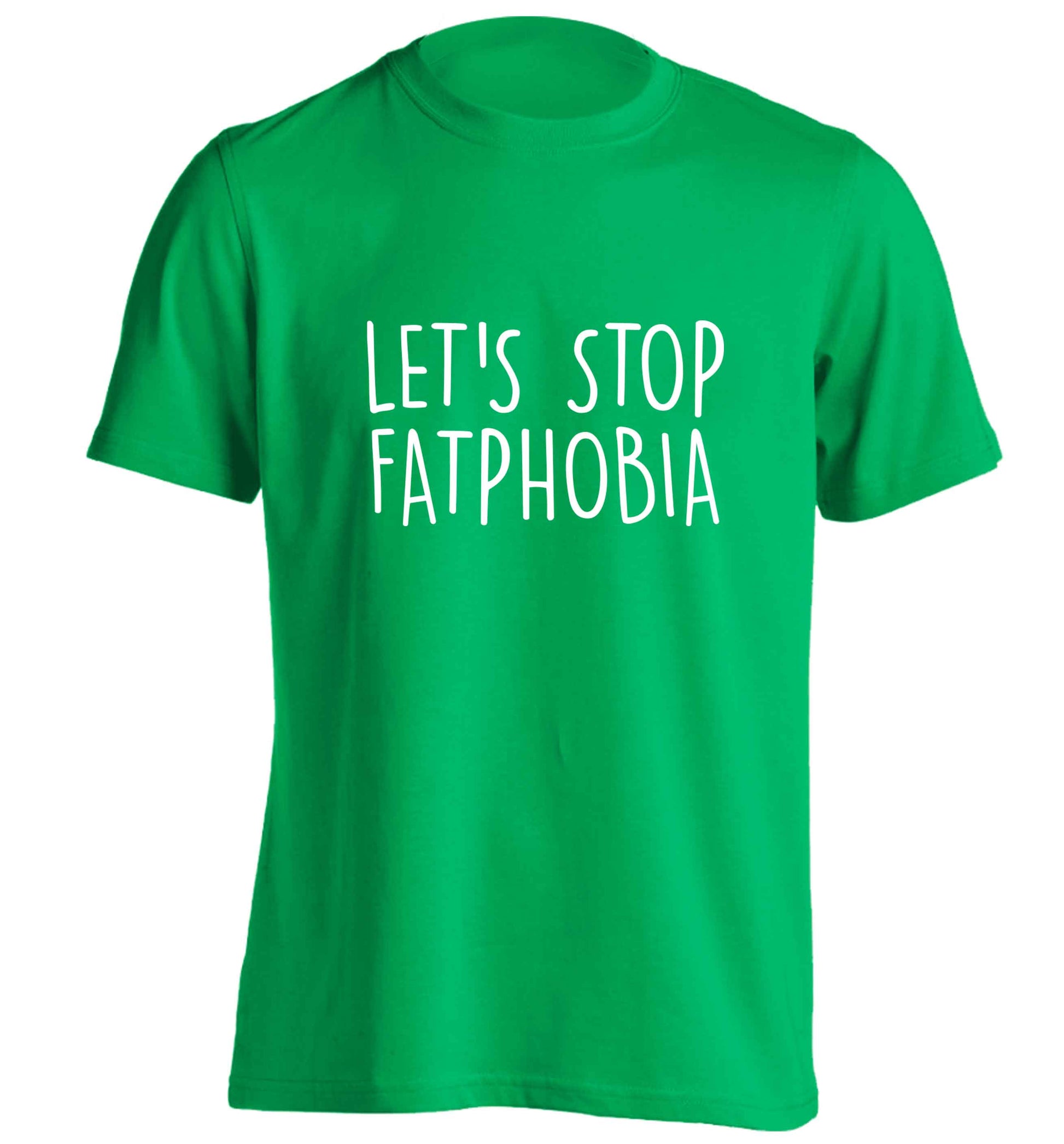 Let's stop fatphobia adults unisex green Tshirt 2XL
