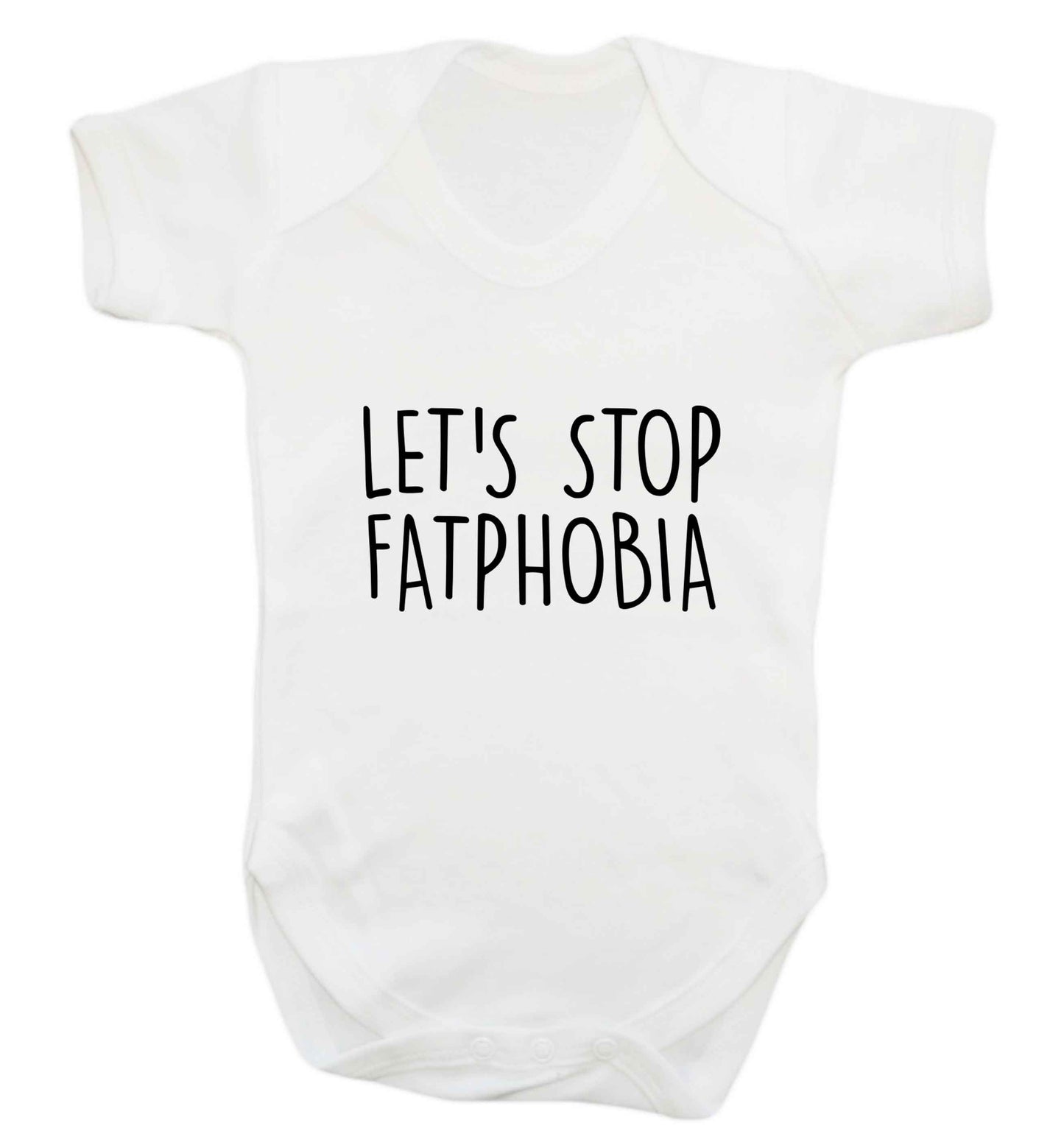 Let's stop fatphobia baby vest white 18-24 months