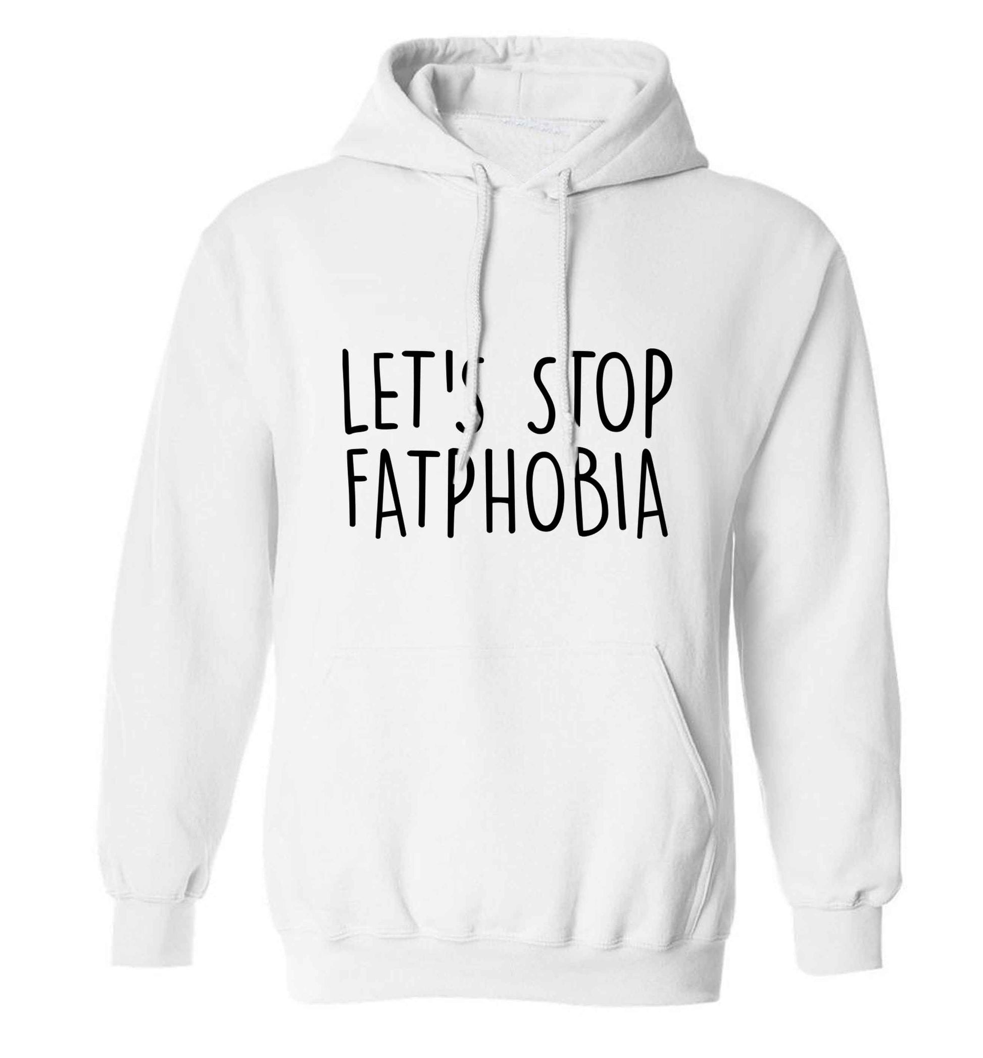 Let's stop fatphobia adults unisex white hoodie 2XL