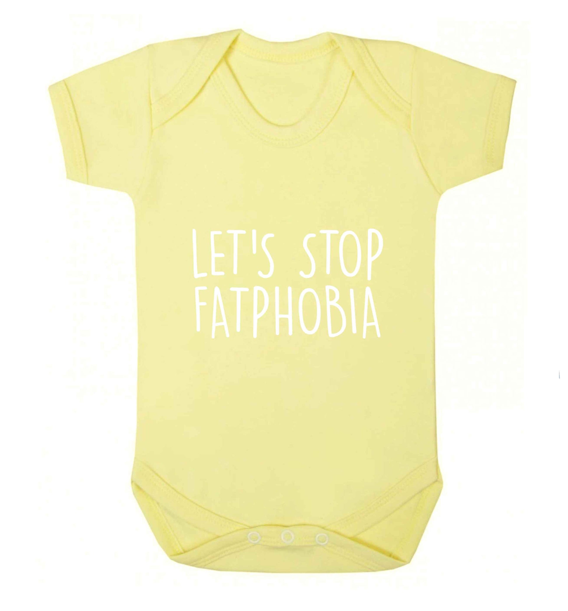 Let's stop fatphobia baby vest pale yellow 18-24 months