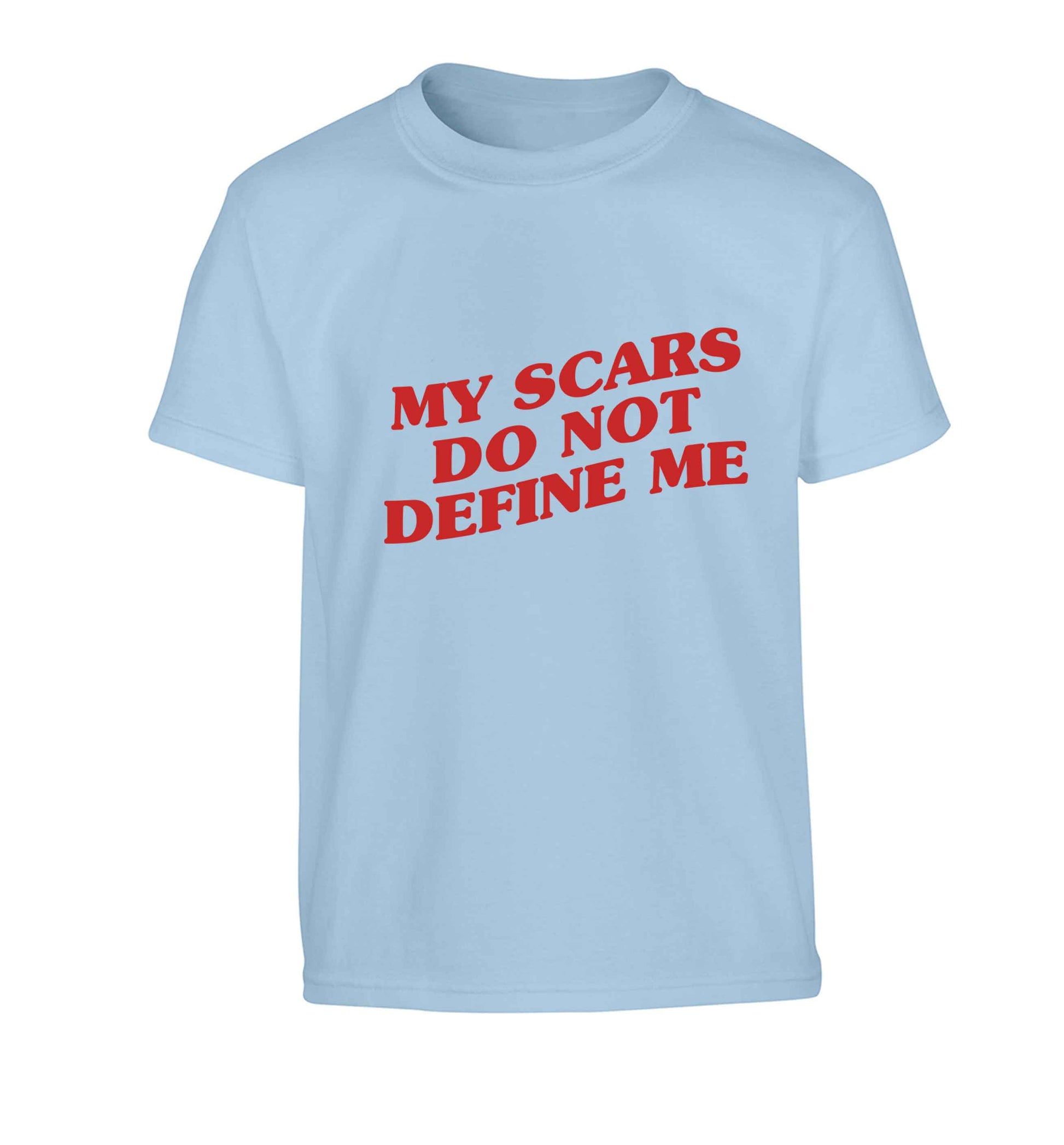 My scars do not define me Children's light blue Tshirt 12-13 Years