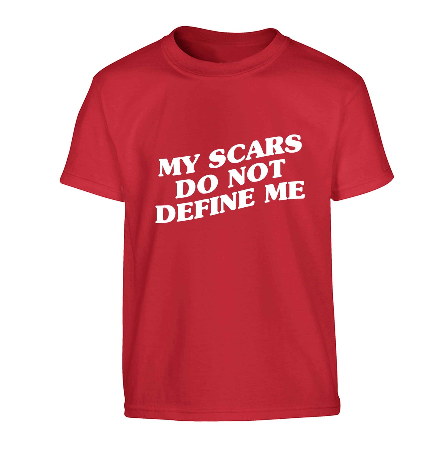 My scars do not define me Children's red Tshirt 12-13 Years