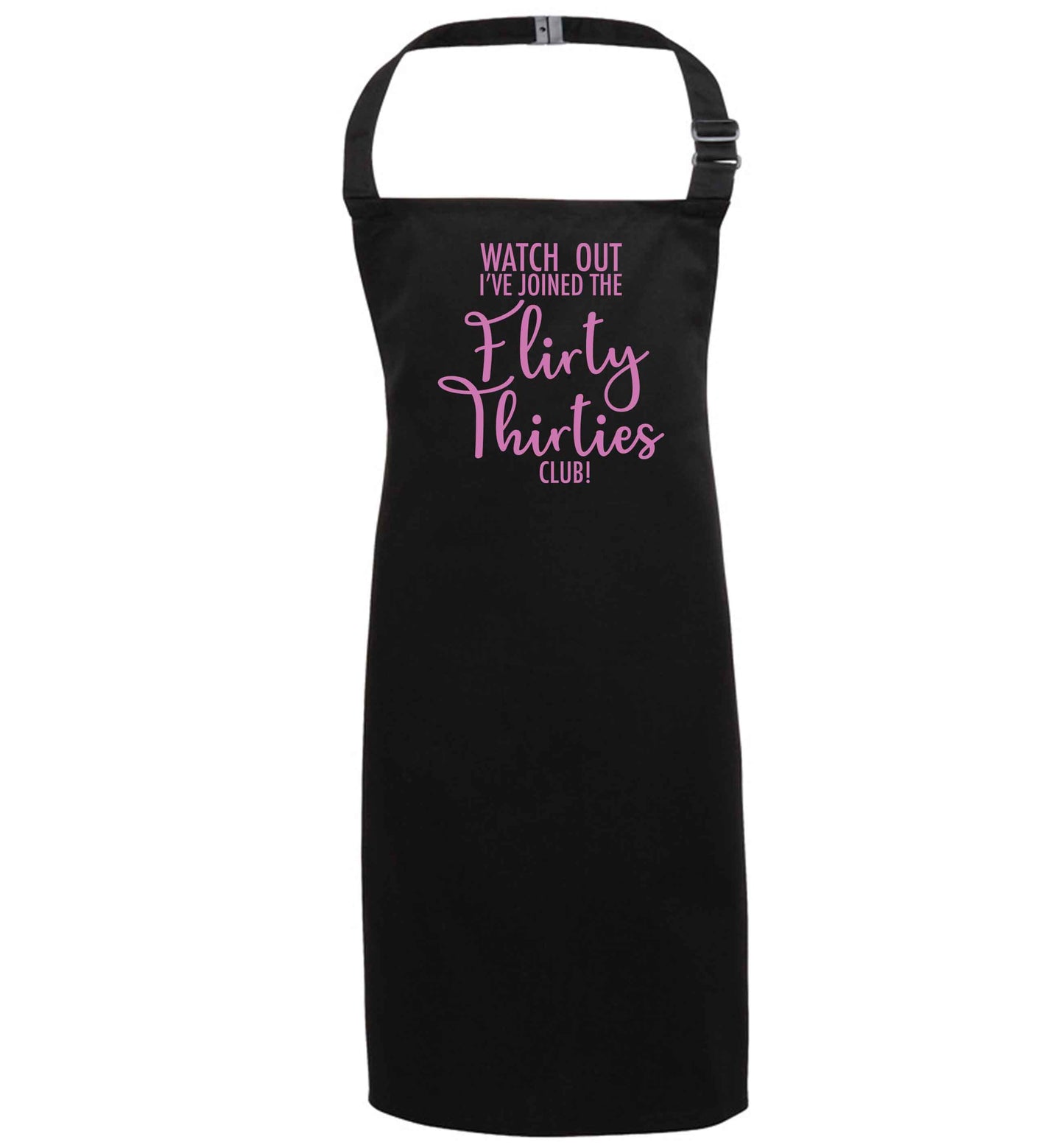 Watch out I've joined the flirty thirties club black apron 7-10 years