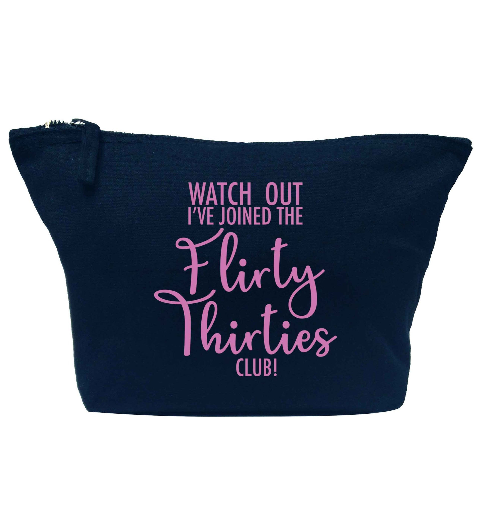 Watch out I've joined the flirty thirties club navy makeup bag