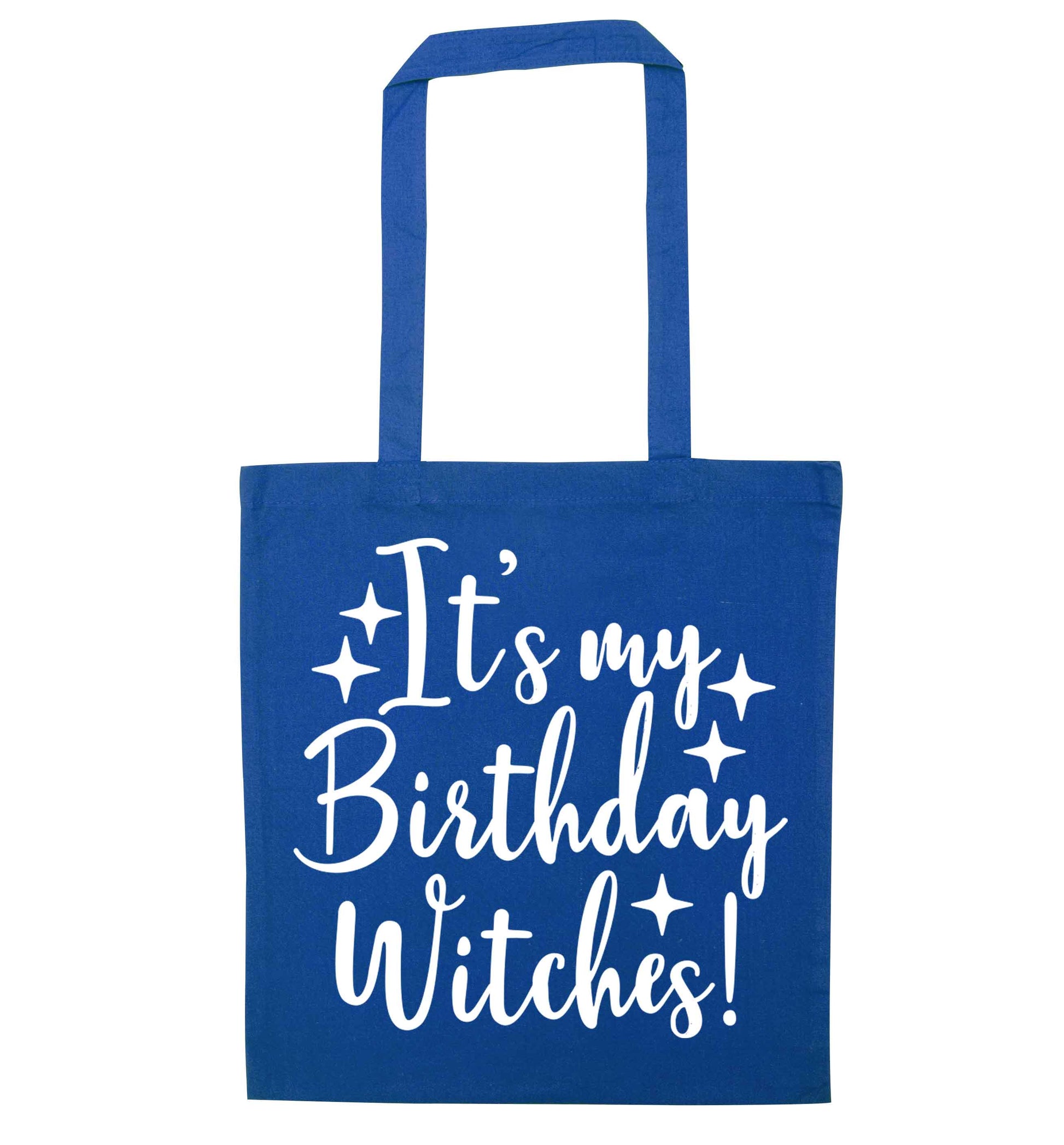 It's my birthday witches!blue tote bag