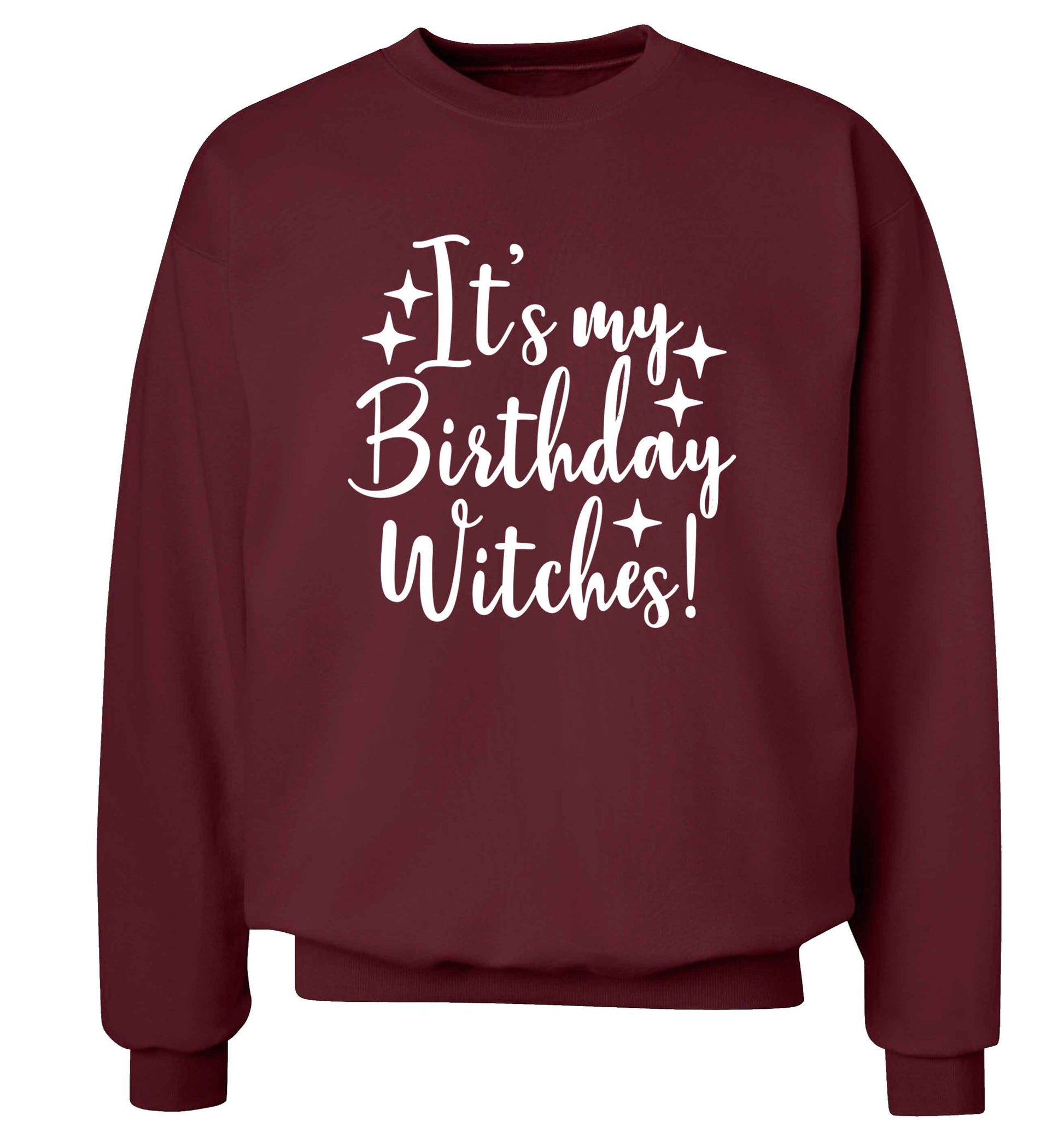 It's my birthday witches!adult's unisex maroon sweater 2XL