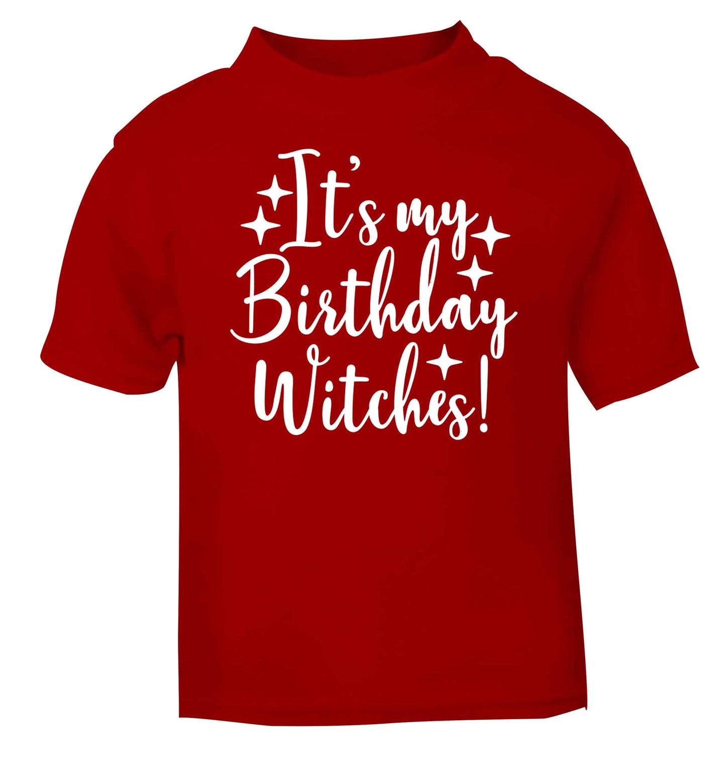 It's my birthday witches!red baby toddler Tshirt 2 Years