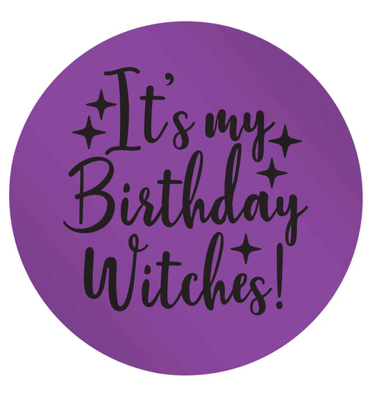 It's my birthday witches!24 @ 45mm matt circle stickers