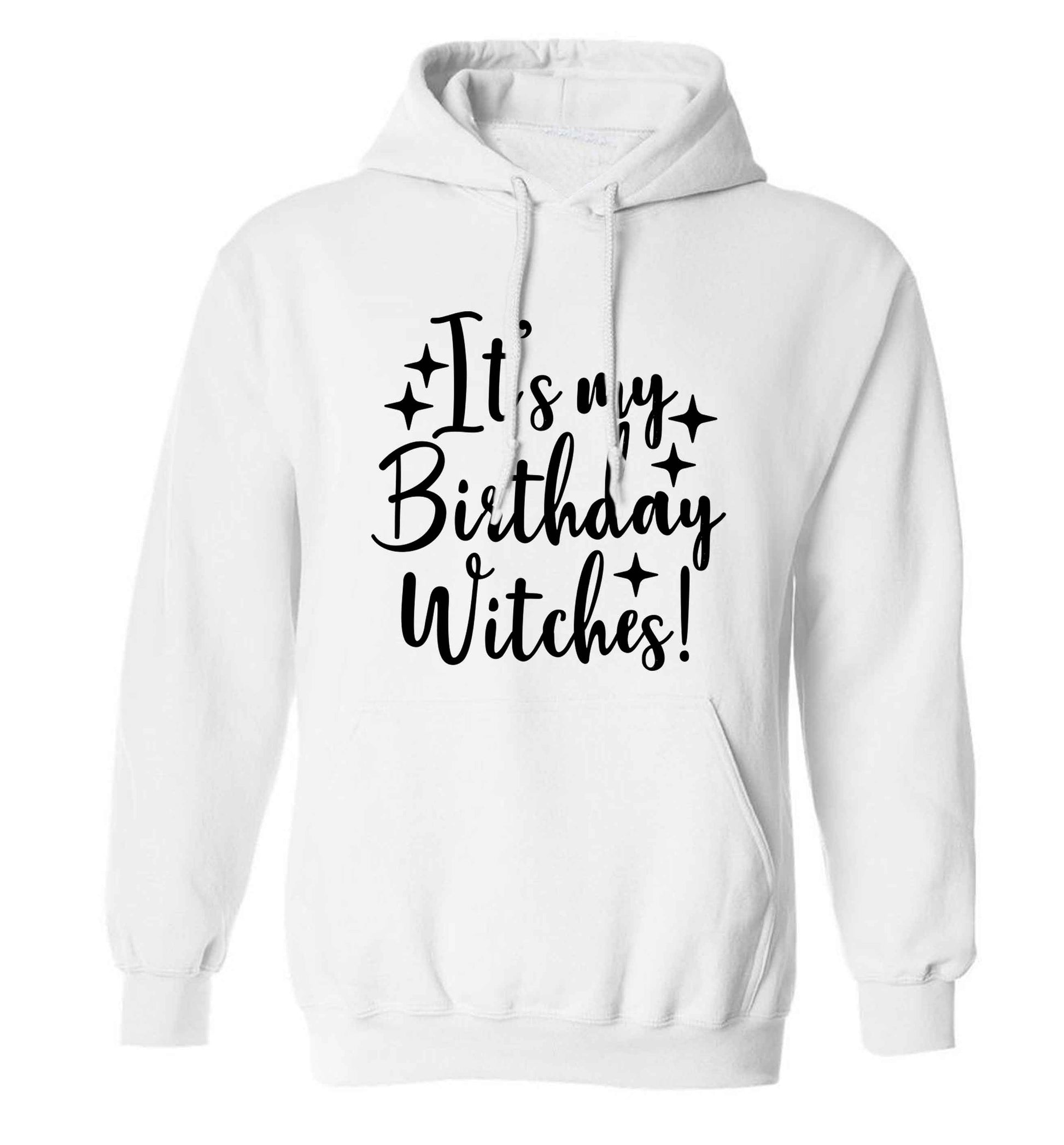 It's my birthday witches!adults unisex white hoodie 2XL