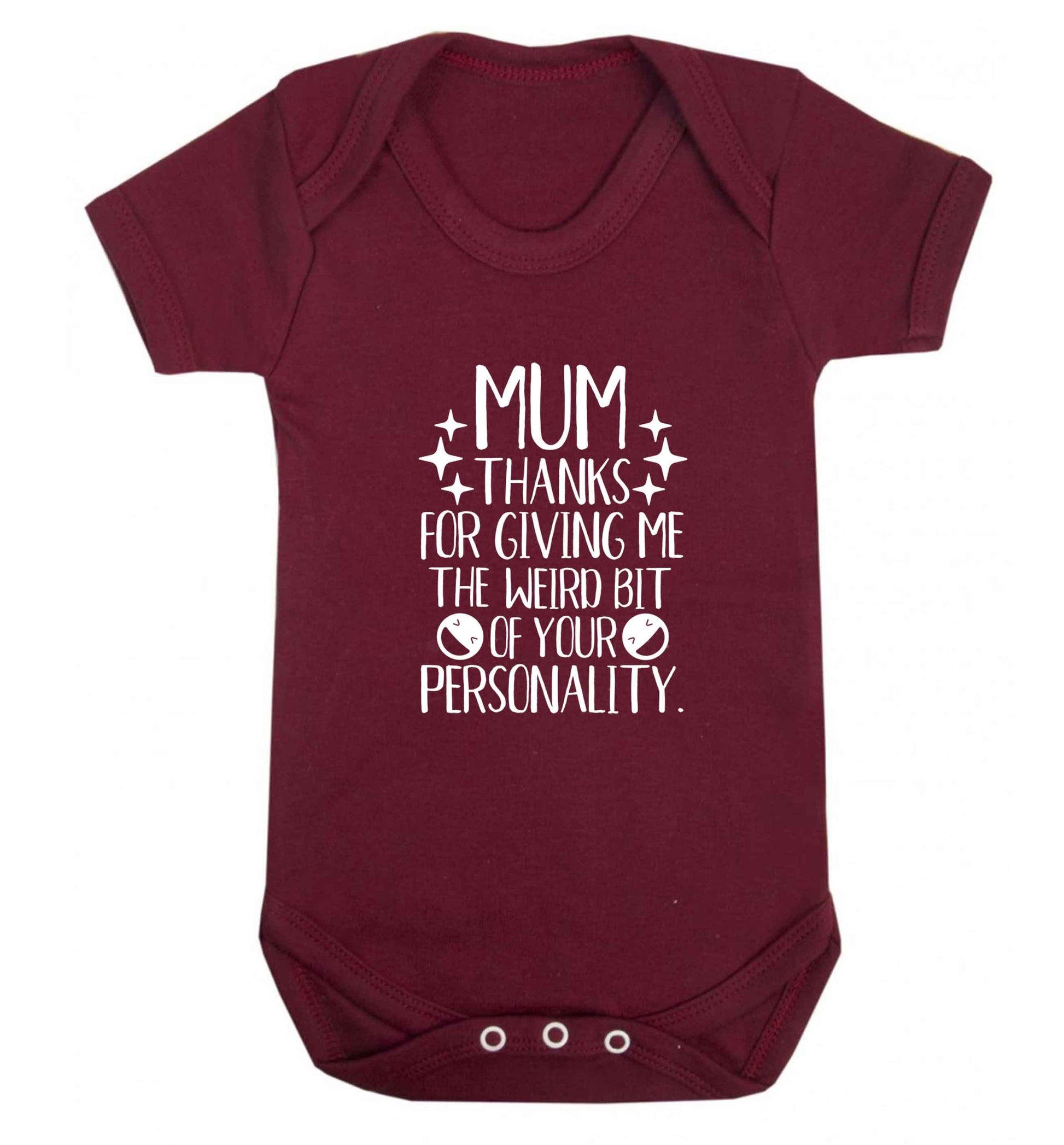 Mum thanks for giving me the weird bit of your personality baby vest maroon 18-24 months