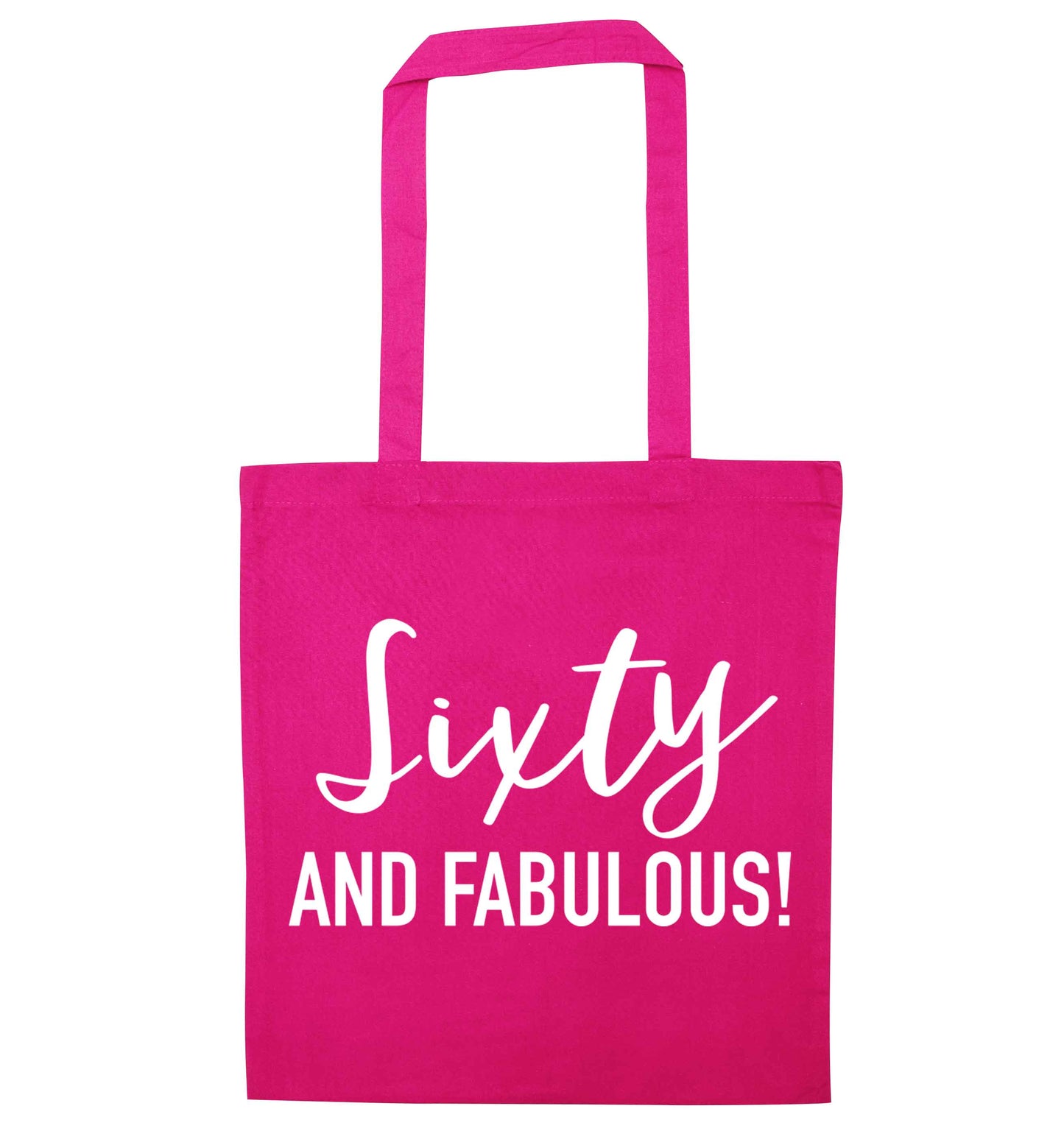 Sixty and fabulous pink tote bag