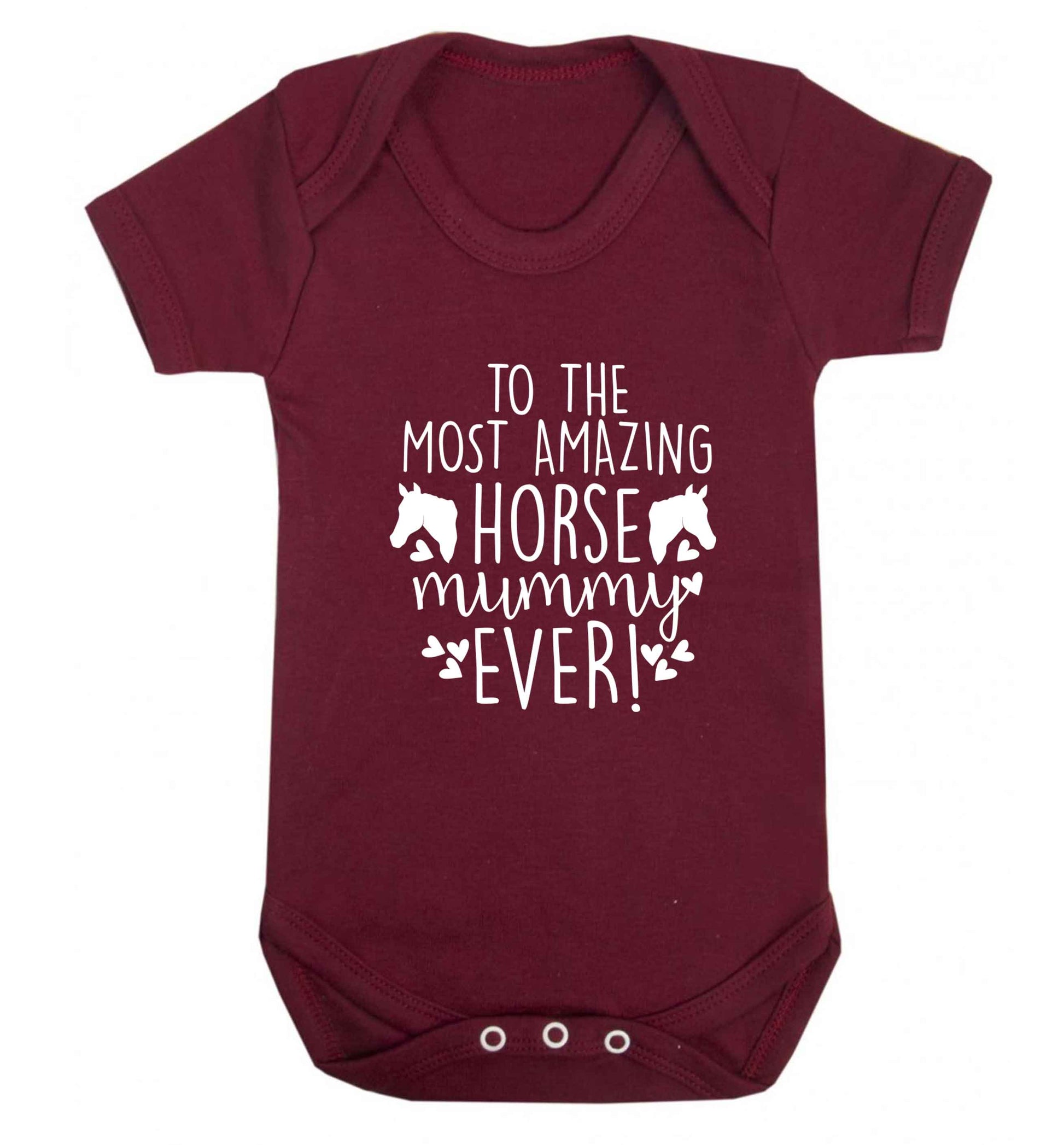 To the most amazing horse mummy ever! baby vest maroon 18-24 months