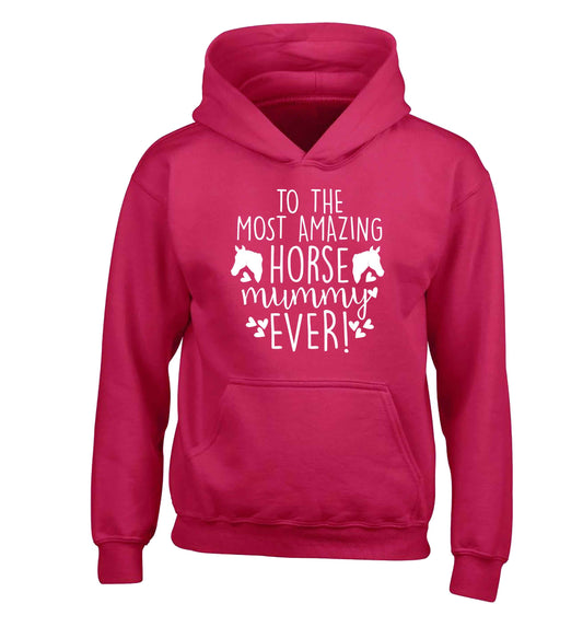 To the most amazing horse mummy ever! children's pink hoodie 12-13 Years