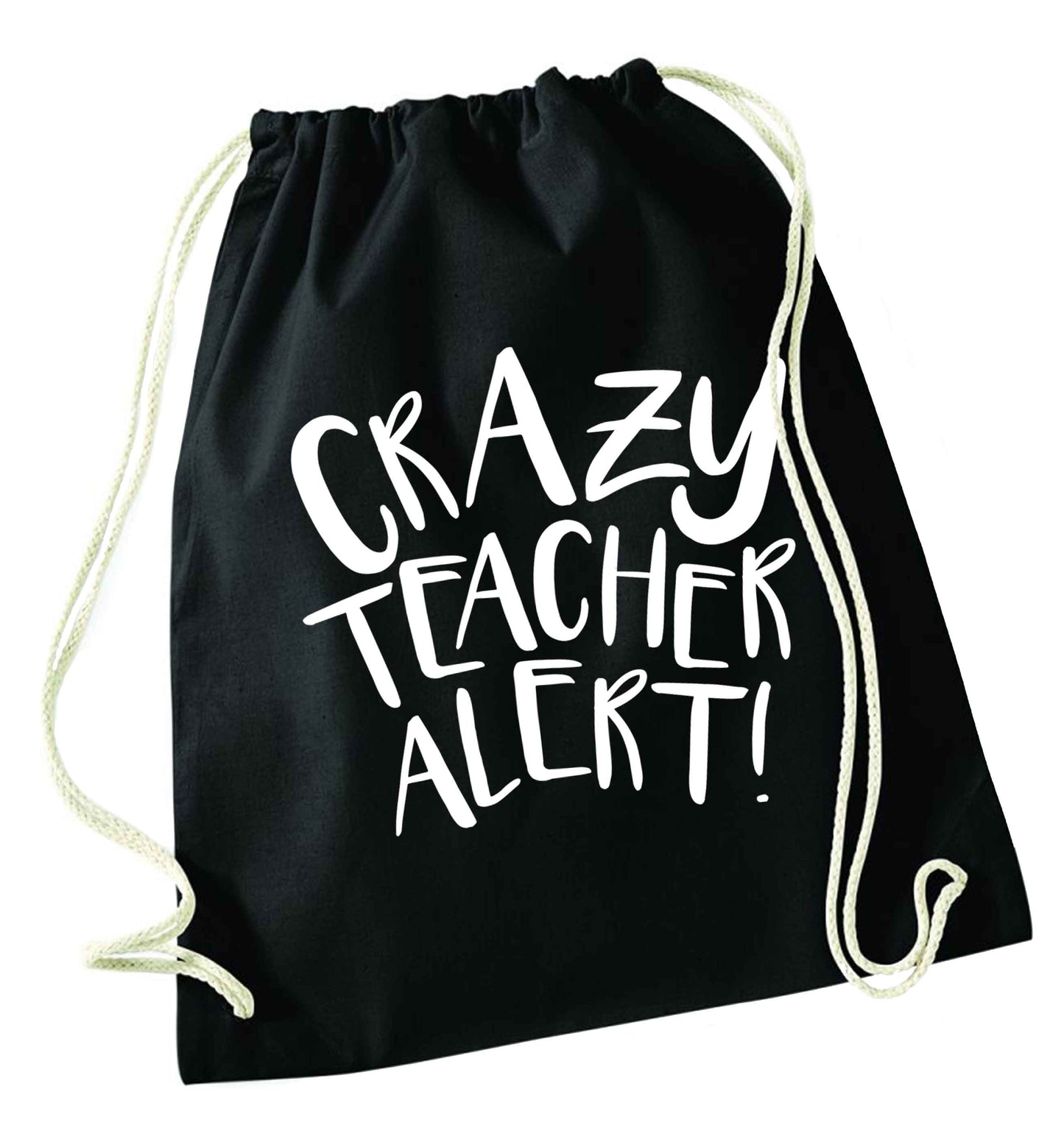 Crazy teacher alert black drawstring bag