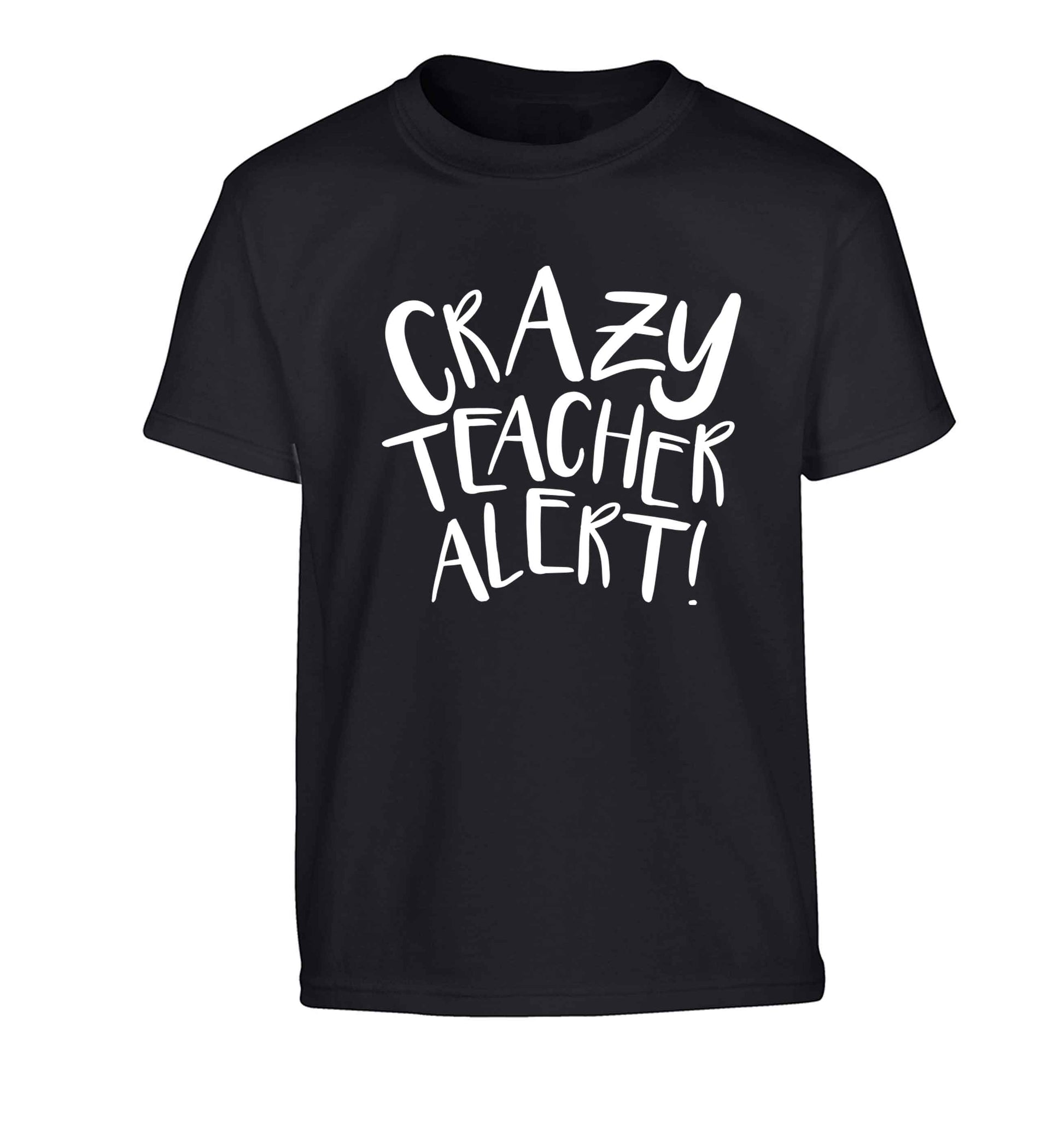 Crazy teacher alert Children's black Tshirt 12-13 Years