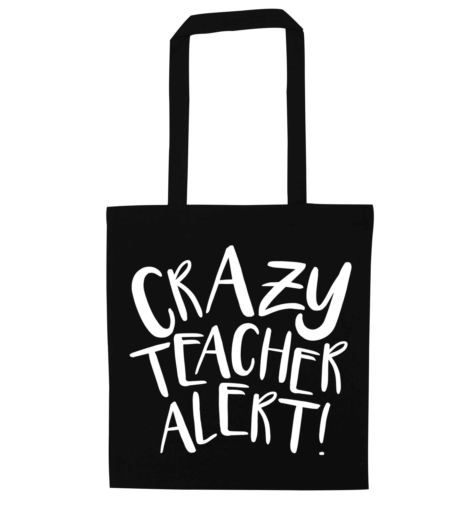 Crazy teacher alert black tote bag