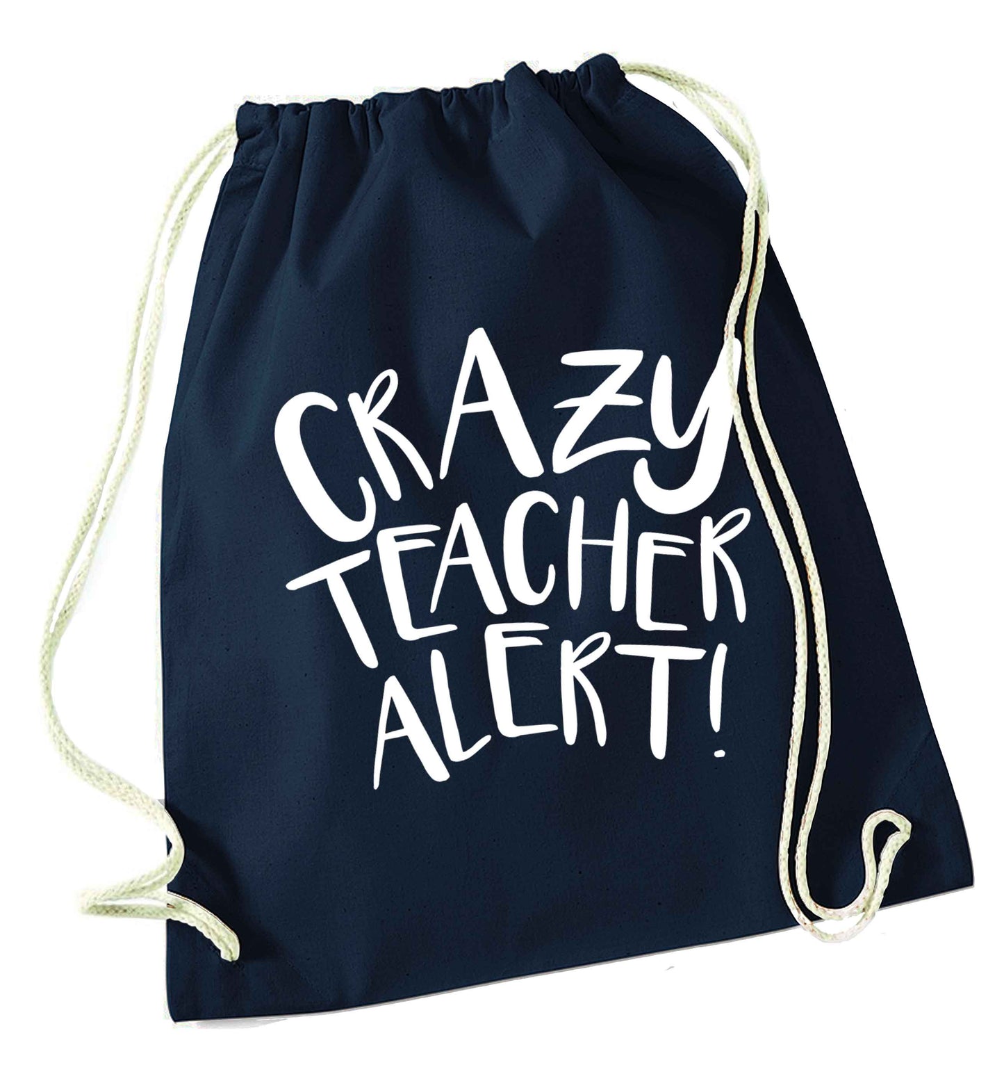 Crazy teacher alert navy drawstring bag