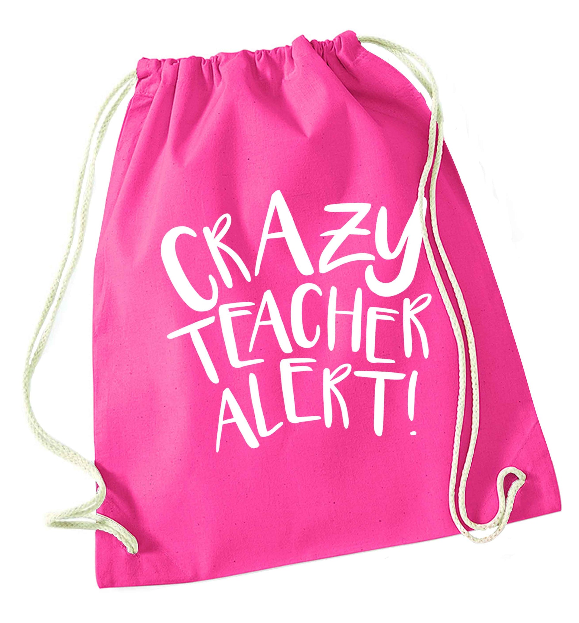 Crazy teacher alert pink drawstring bag