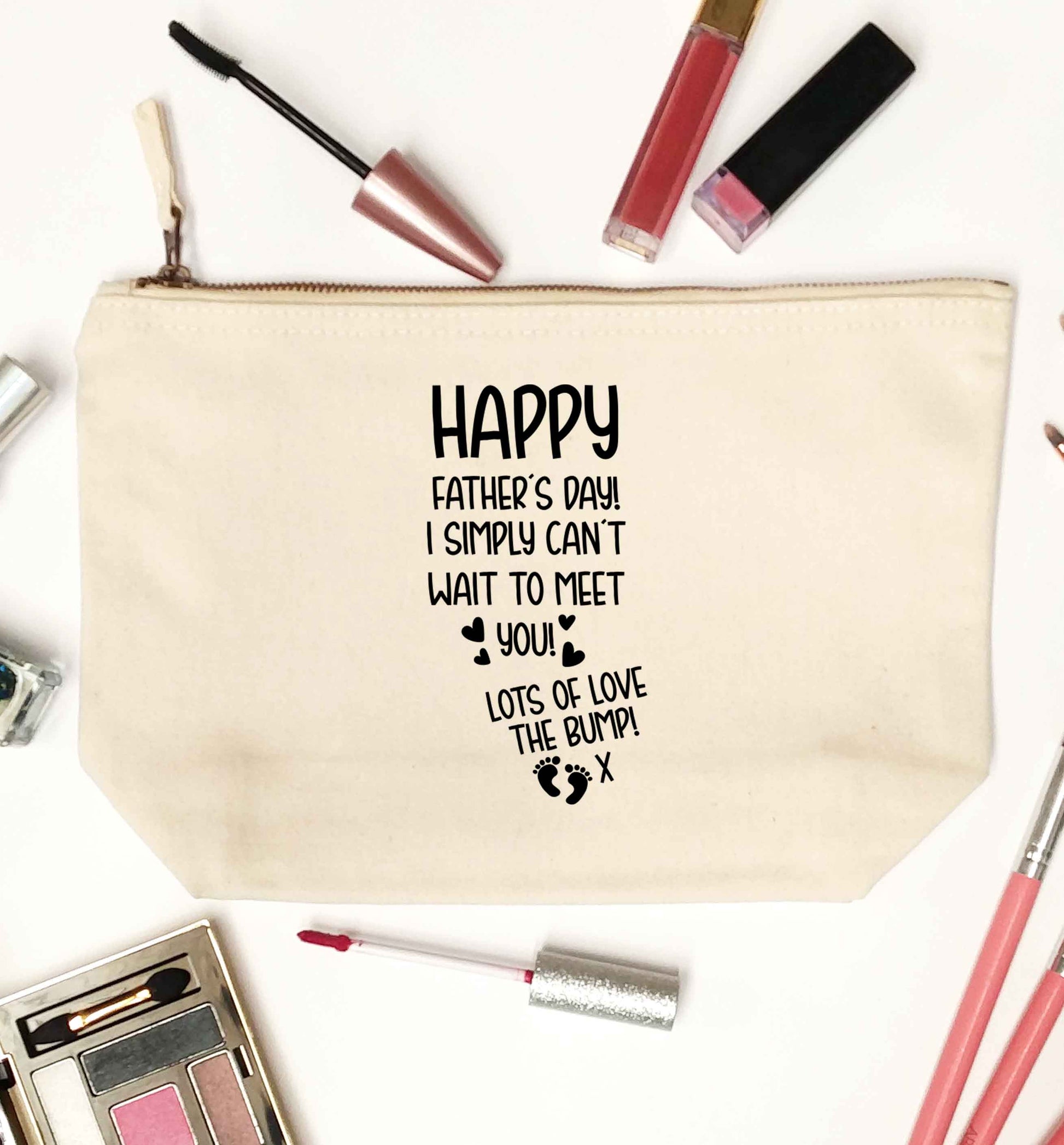 Happy Father's day daddy I can't wait to meet you lot's of love the bump! natural makeup bag