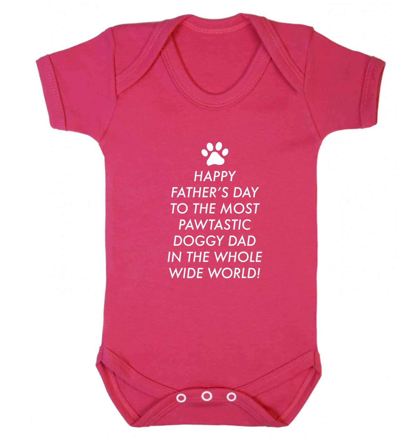 Happy Father's day to the most pawtastic doggy dad in the whole wide world!baby vest dark pink 18-24 months