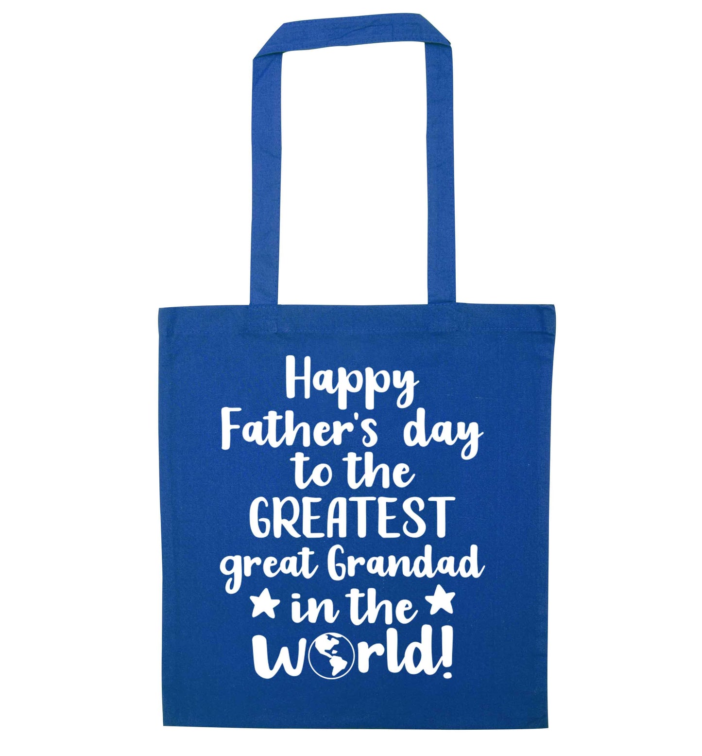 Happy Father's day to the greatest great grandad in the world blue tote bag