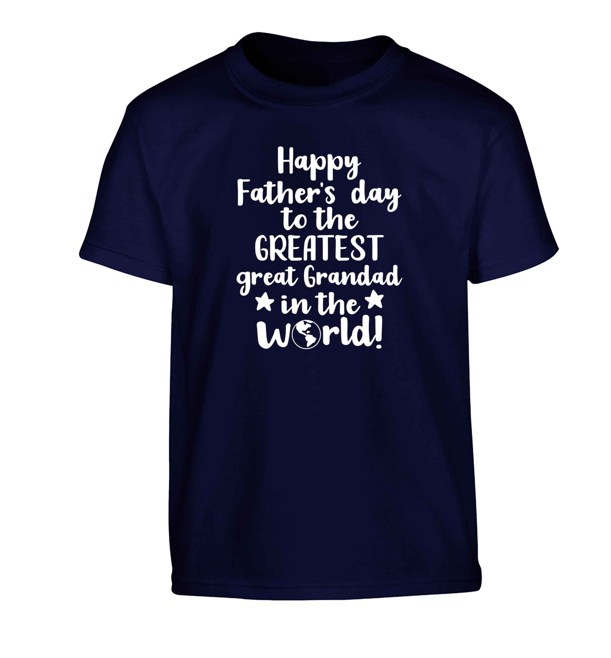 Happy Father's day to the greatest great grandad in the world Children's navy Tshirt 12-13 Years