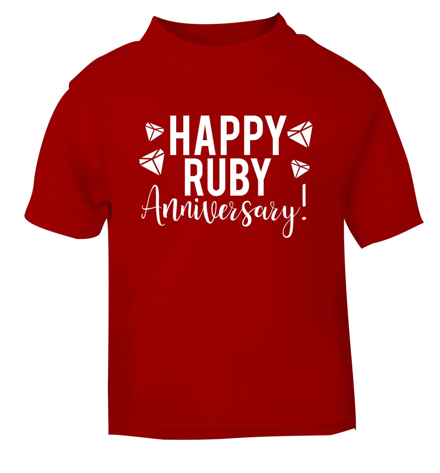 Happy ruby anniversary! red baby toddler Tshirt 2 Years