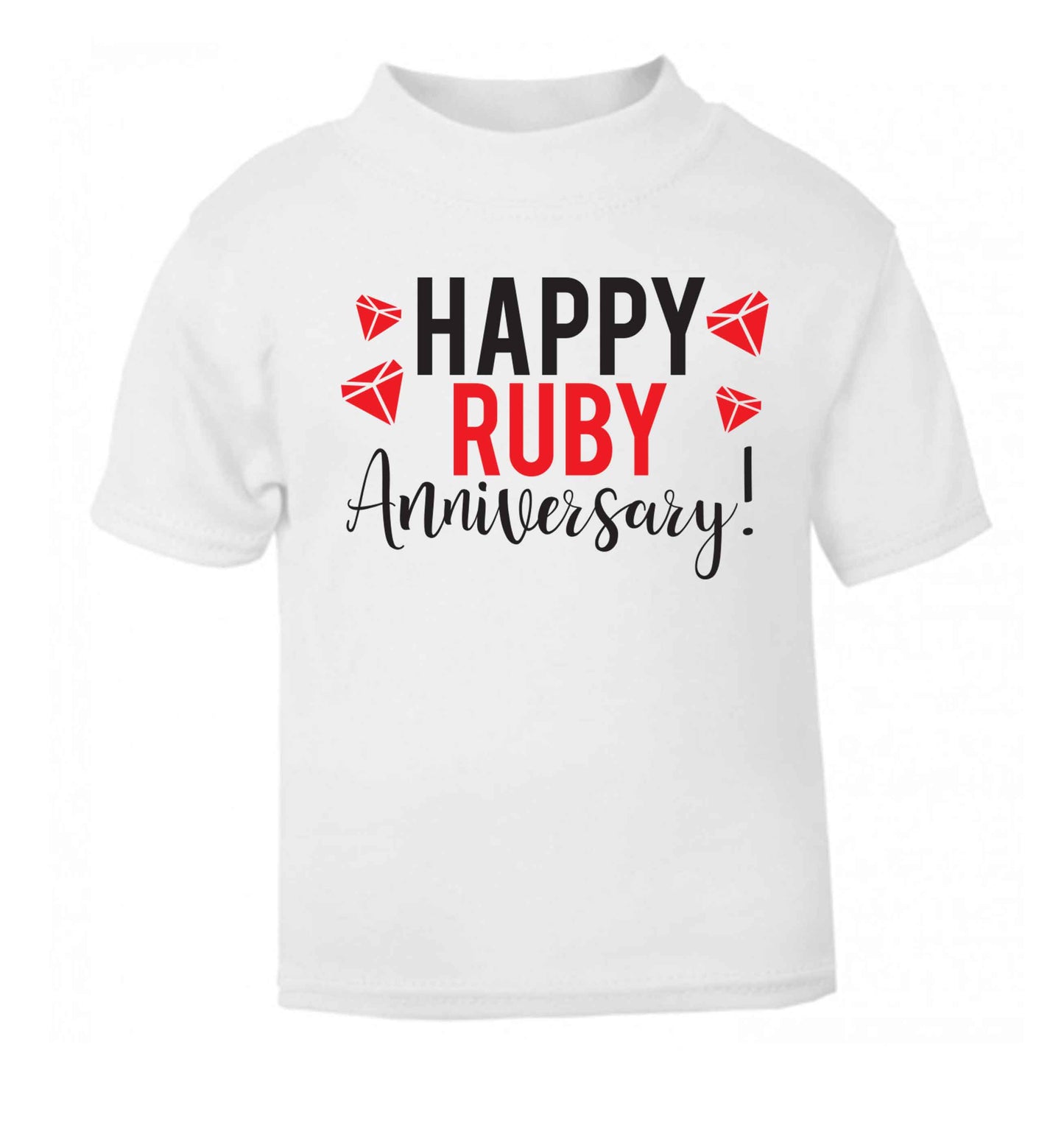 Happy ruby anniversary! white baby toddler Tshirt 2 Years