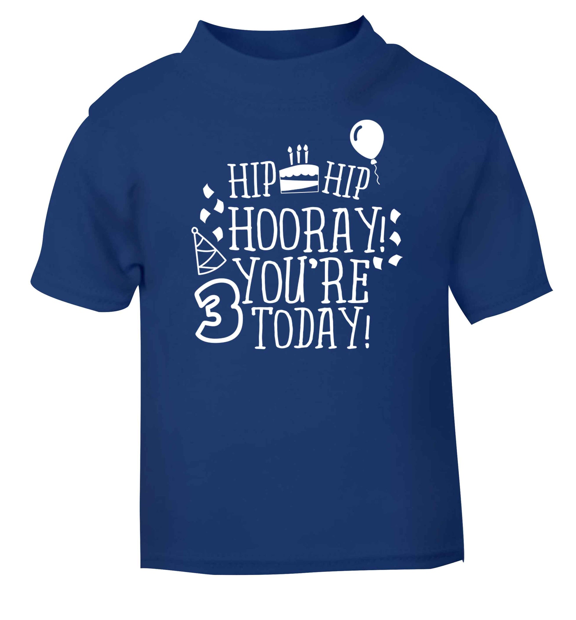 You're 3 Todayblue baby toddler Tshirt 2 Years
