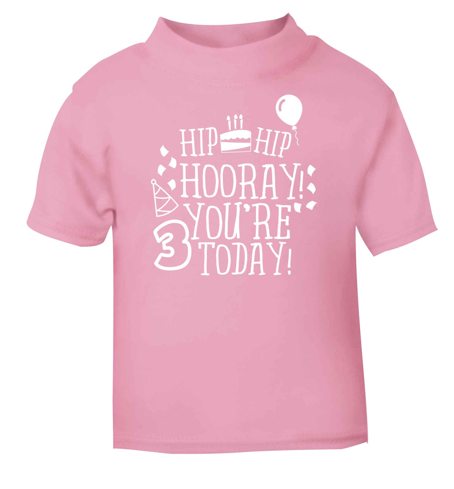 You're 3 Todaylight pink baby toddler Tshirt 2 Years