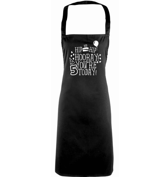 Hip hip hooray you're five today! adults black apron