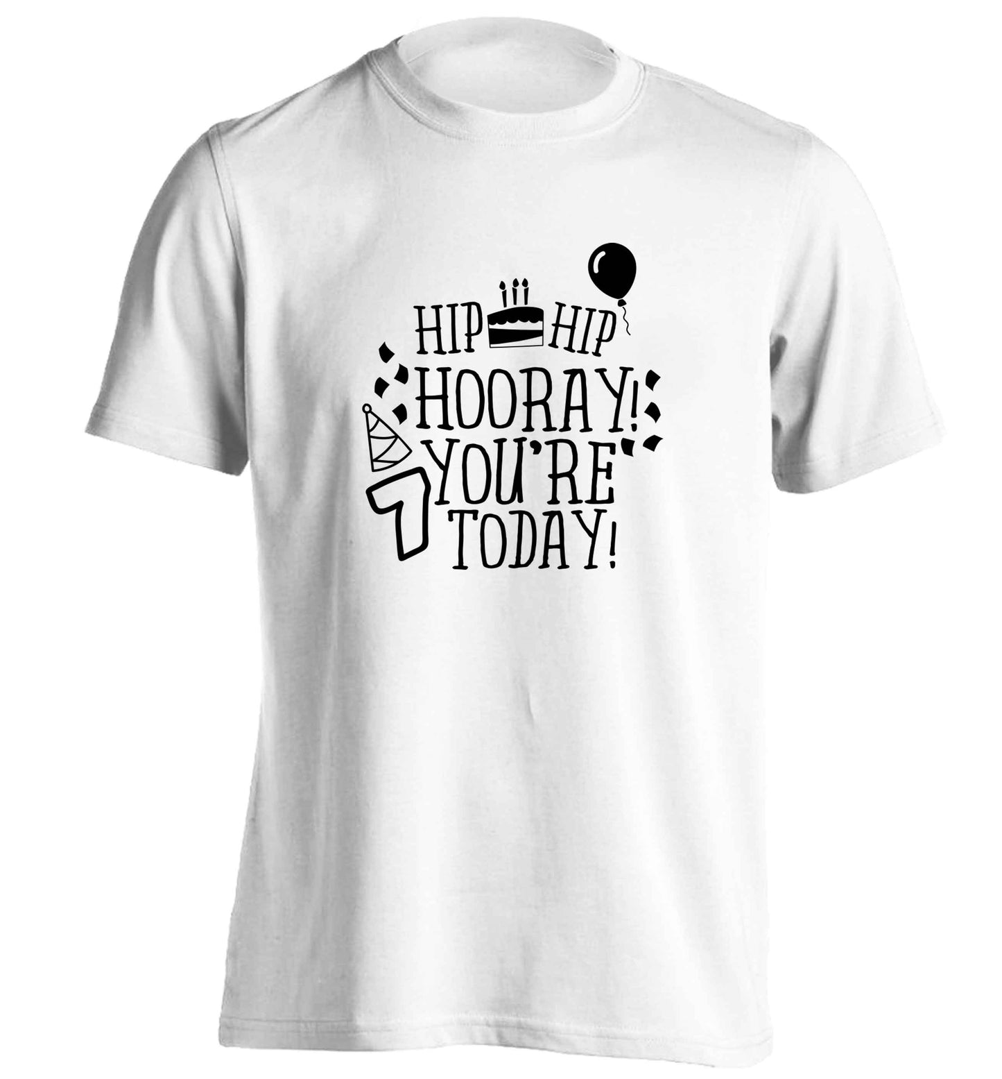 Hip hip hooray you're seven today! adults unisex white Tshirt 2XL