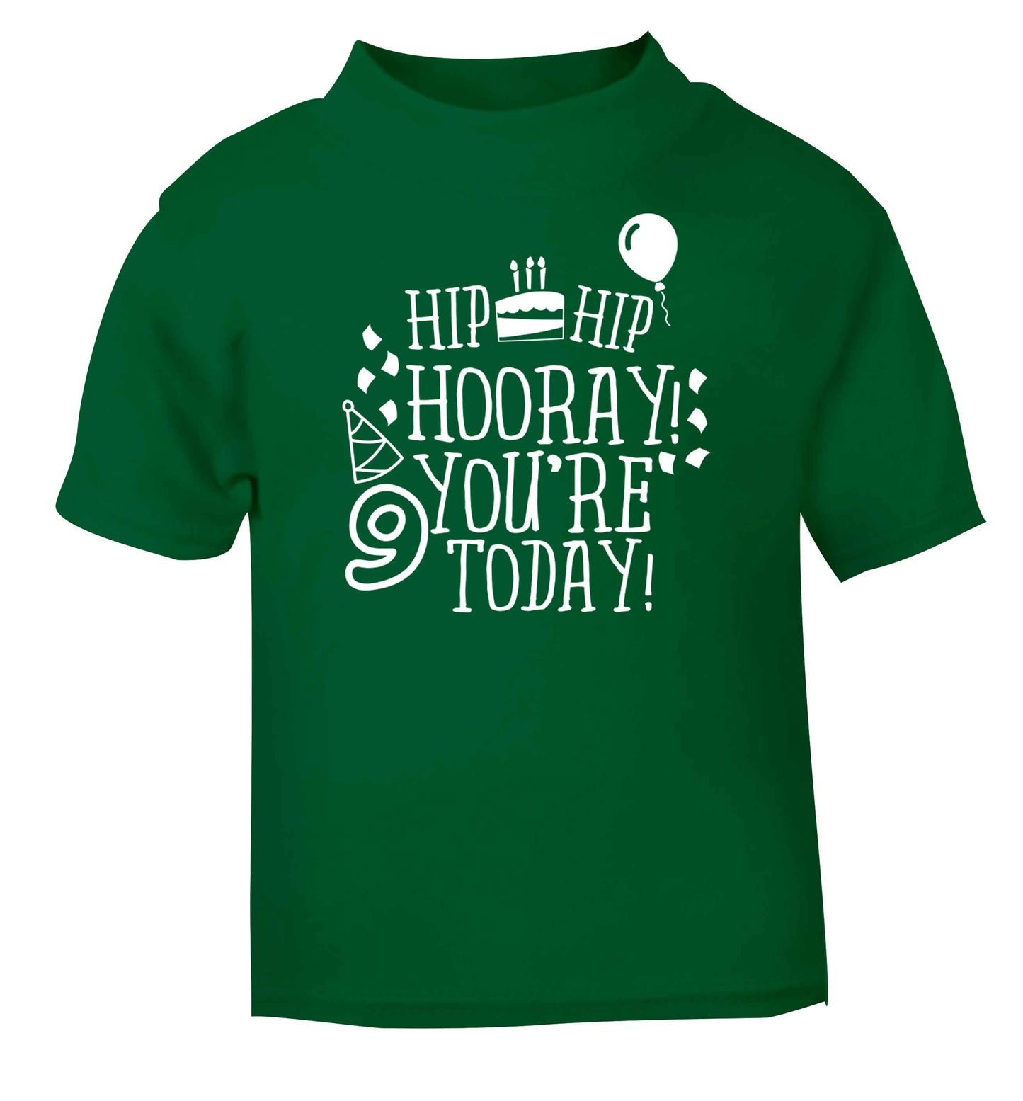 Hip hip hooray you're 9 today! green baby toddler Tshirt 2 Years