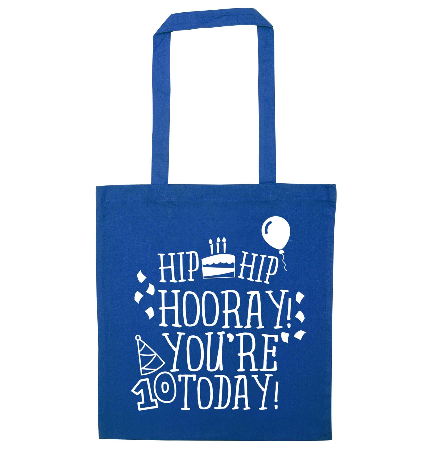 Hip hip hooray you're ten today! blue tote bag