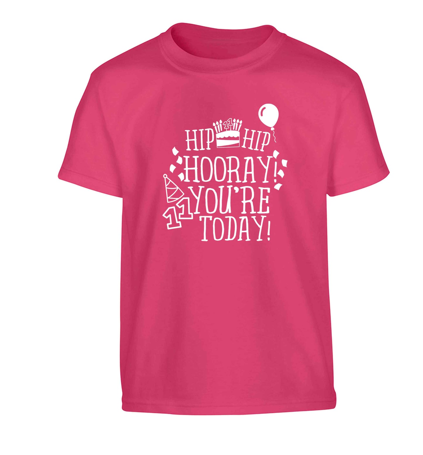 Hip hip hooray I you're eleven today! Children's pink Tshirt 12-13 Years