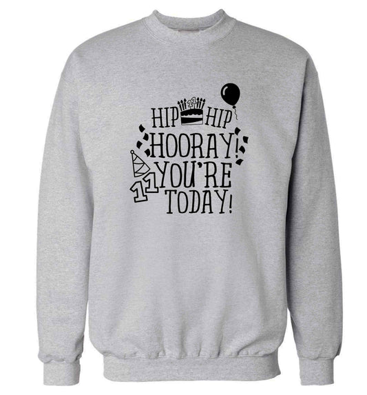 Hip hip hooray I you're eleven today! adult's unisex grey sweater 2XL