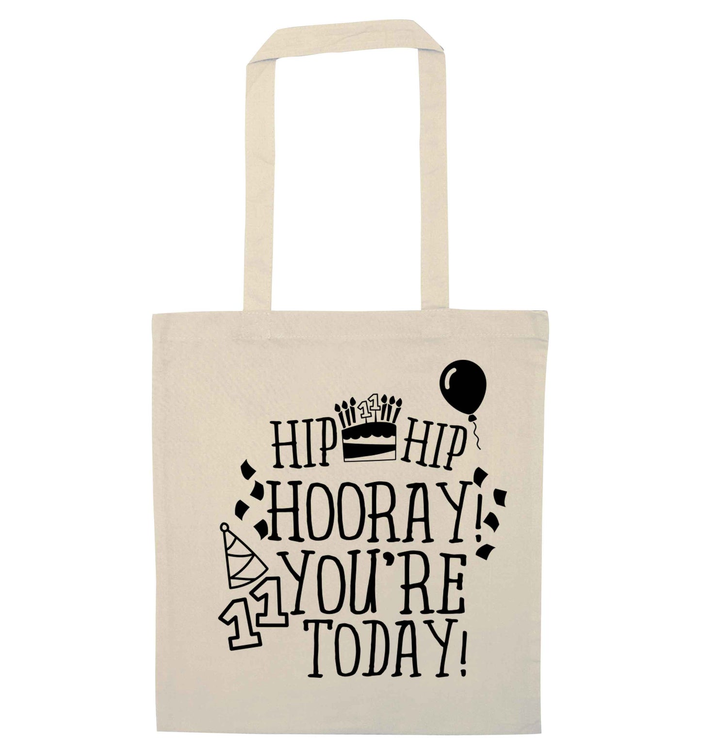 Hip hip hooray I you're eleven today! natural tote bag