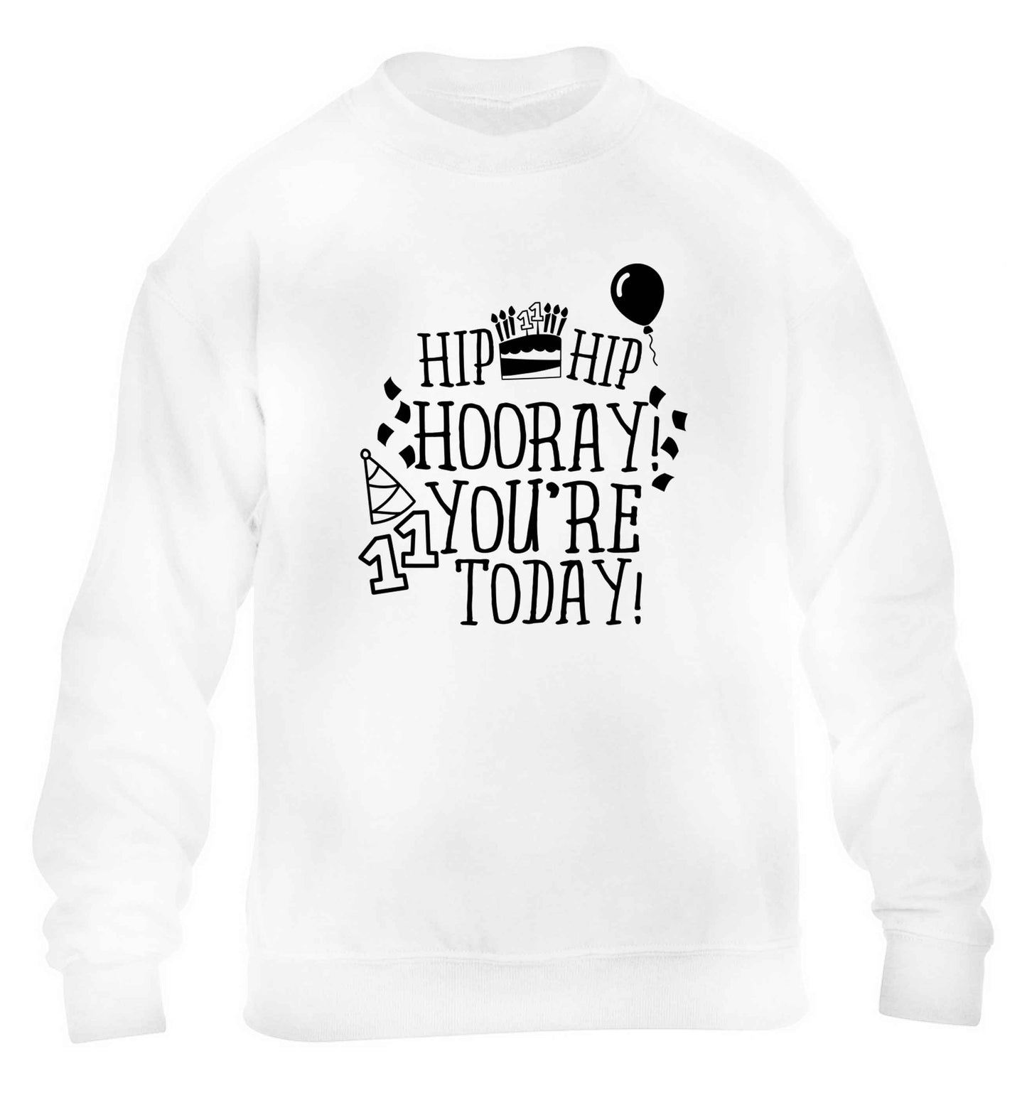 Hip hip hooray I you're eleven today! children's white sweater 12-13 Years