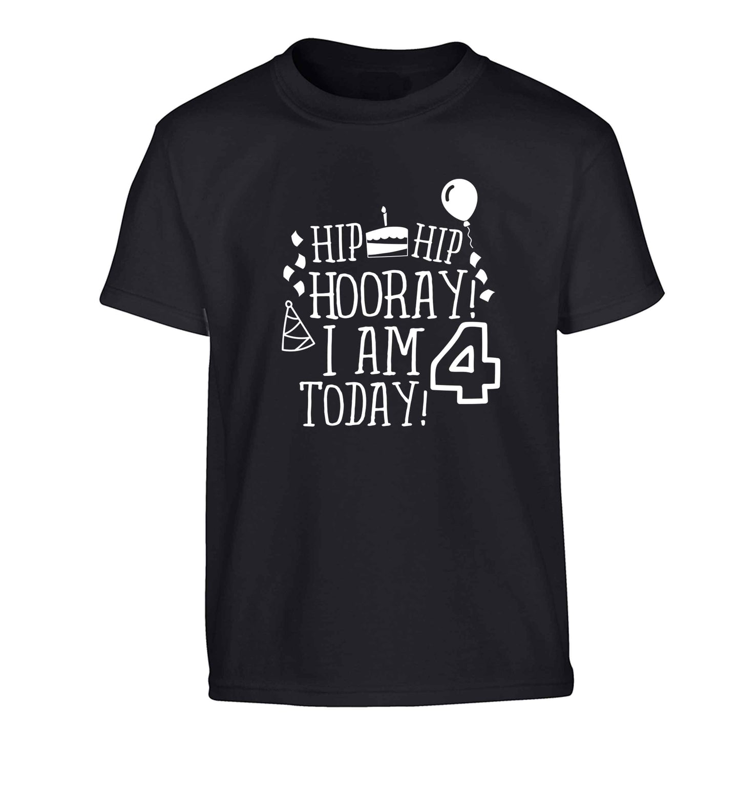 Hip hip hooray I am four today! Children's black Tshirt 12-13 Years