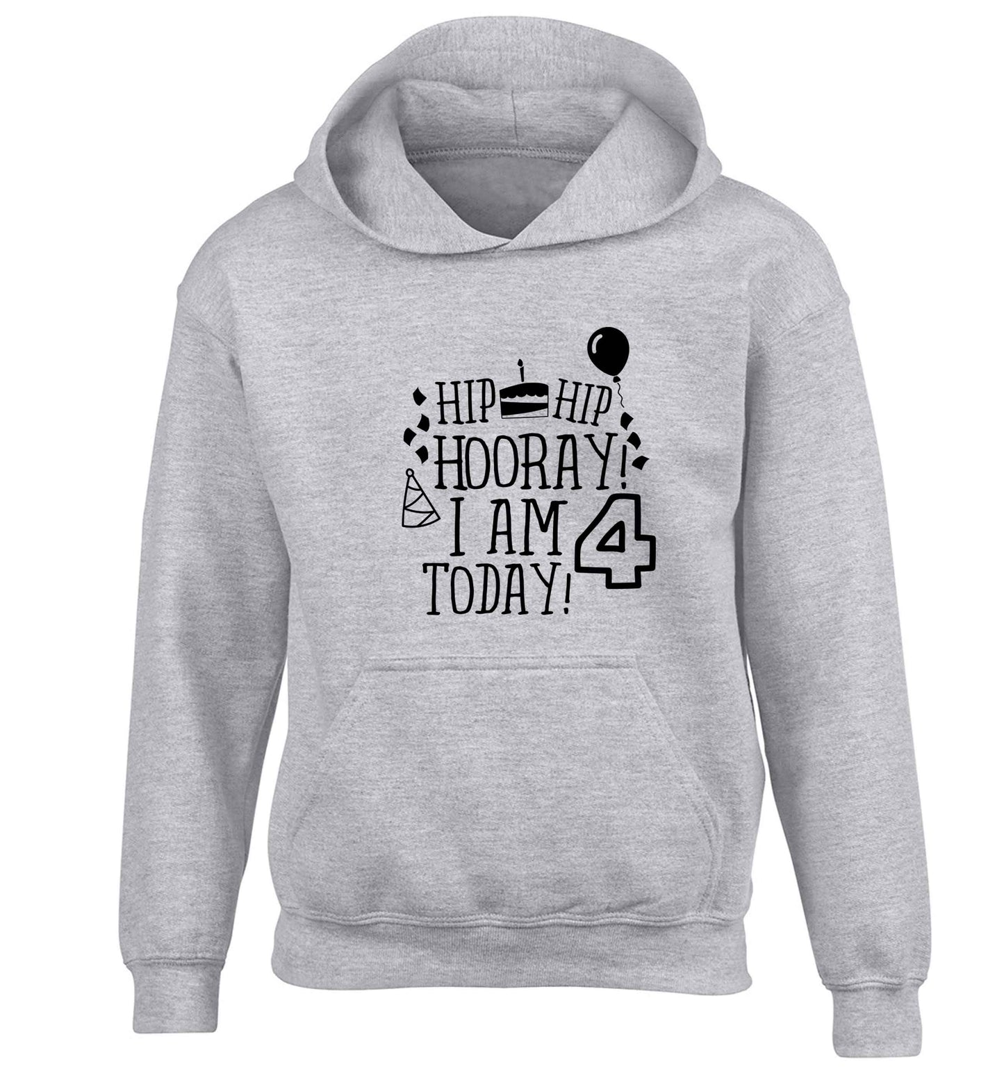 Hip hip hooray I am four today! children's grey hoodie 12-13 Years