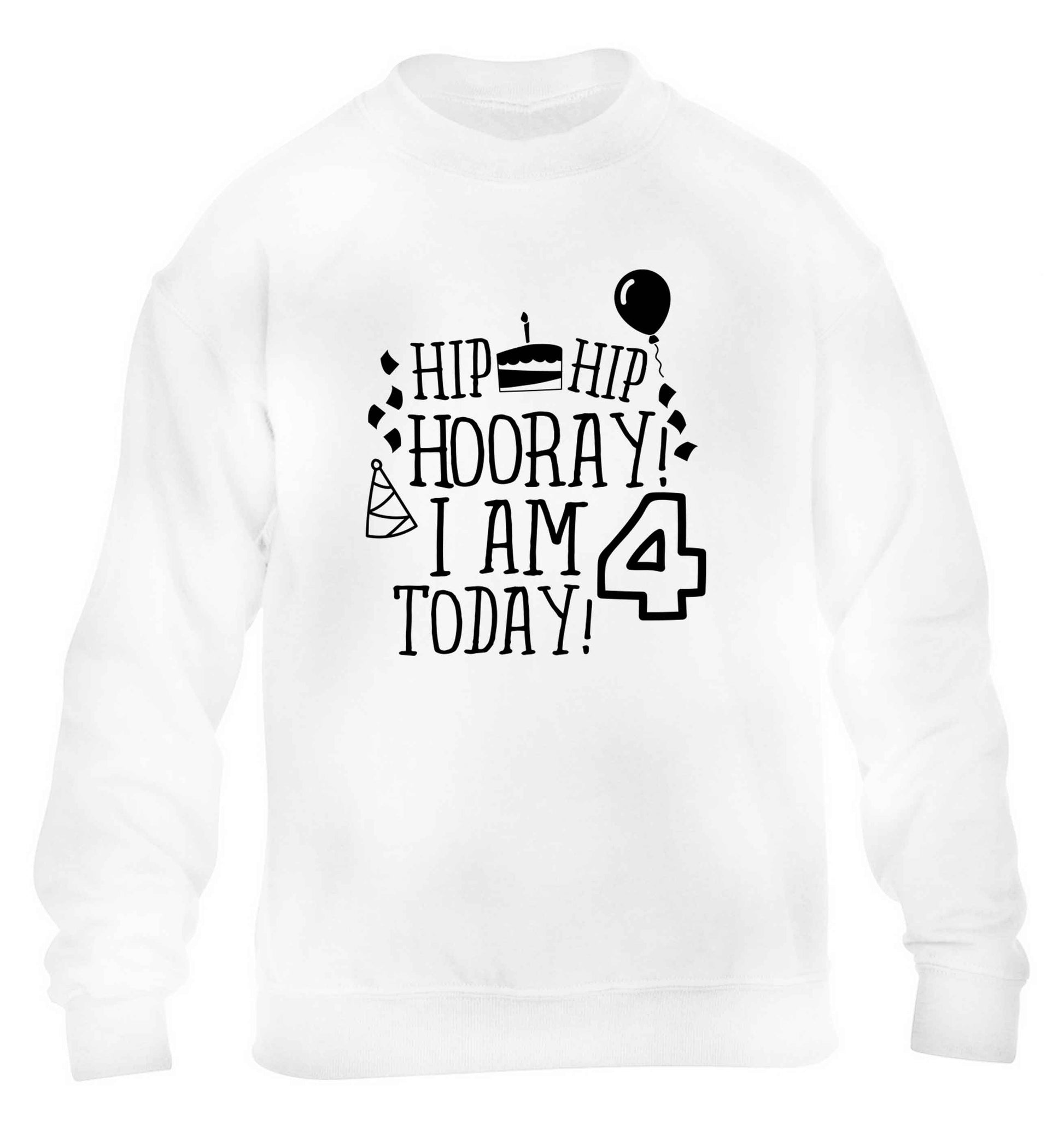 Hip hip hooray I am four today! children's white sweater 12-13 Years