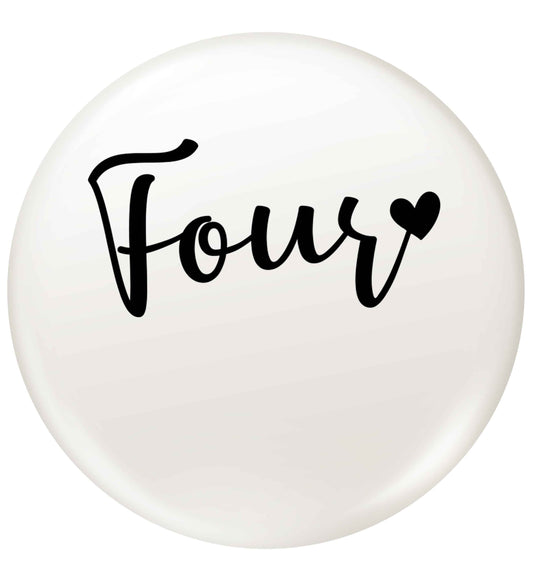 Four and heart small 25mm Pin badge