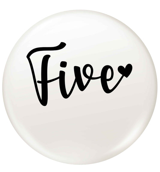 Five and heart small 25mm Pin badge